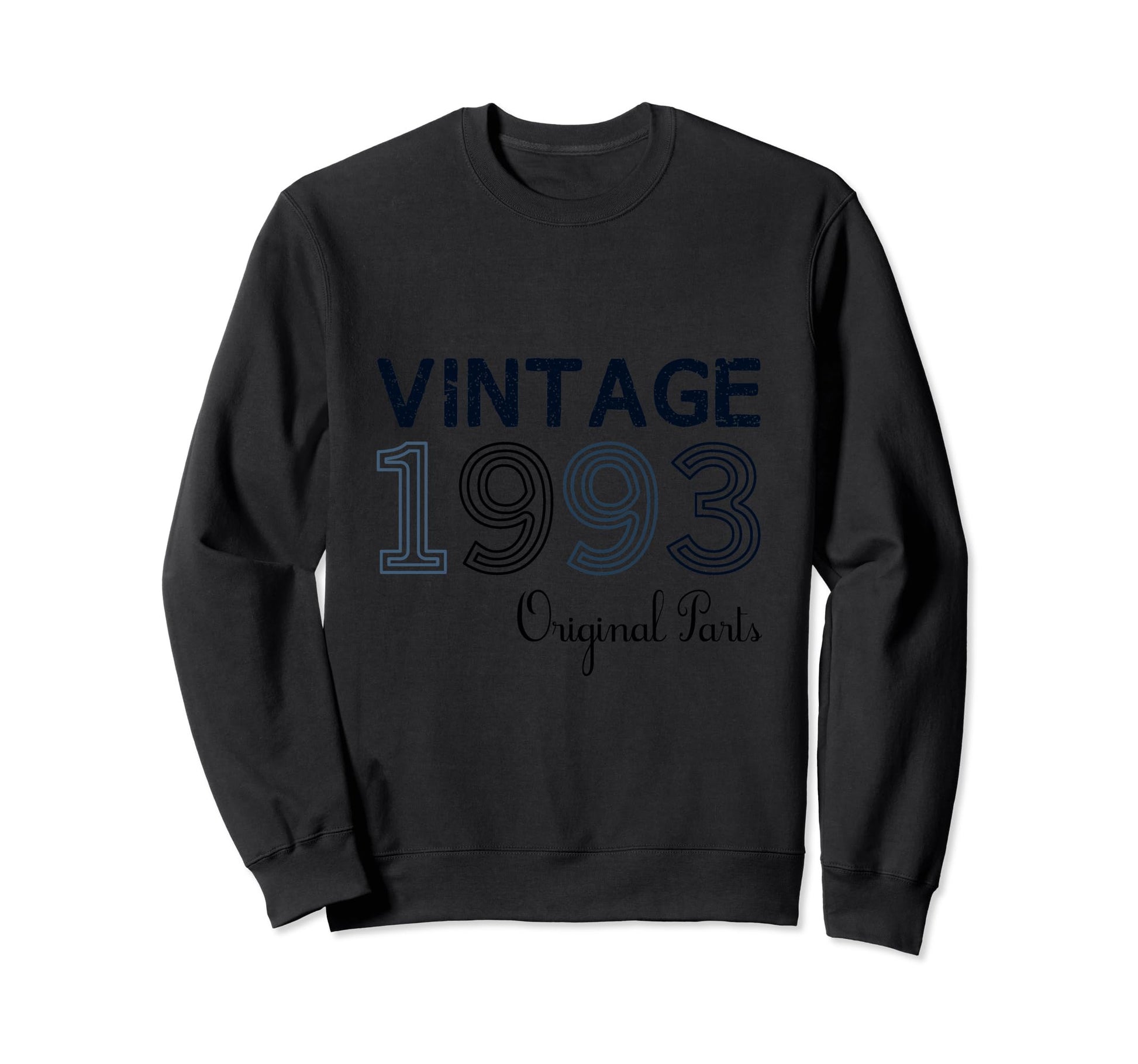 Year 1993 Gift Birthday Mom Dad Sweatshirt - Unique Graphic Unisex - T-Shirt, Sweatshirt, Hoodie