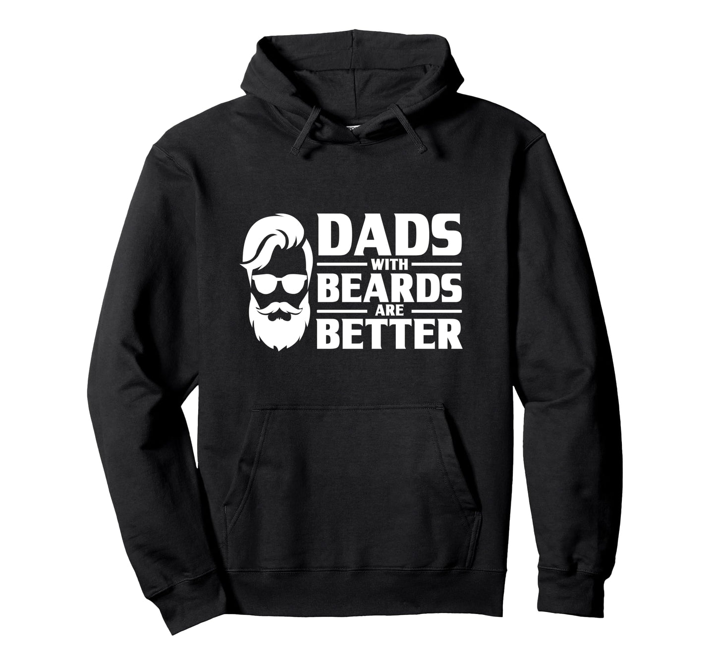 Bearded Dad Beard Dads Beards Are Hoodie - Streetwear Style for Adults - T-Shirt, Sweatshirt, Hoodie
