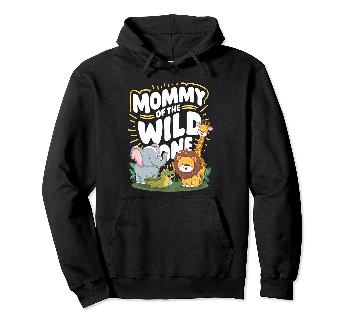 Mommy Birthday Wild One Safari Mom And Hoodie - Trendy Graphic for Adults - T-Shirt, Sweatshirt, Hoodie