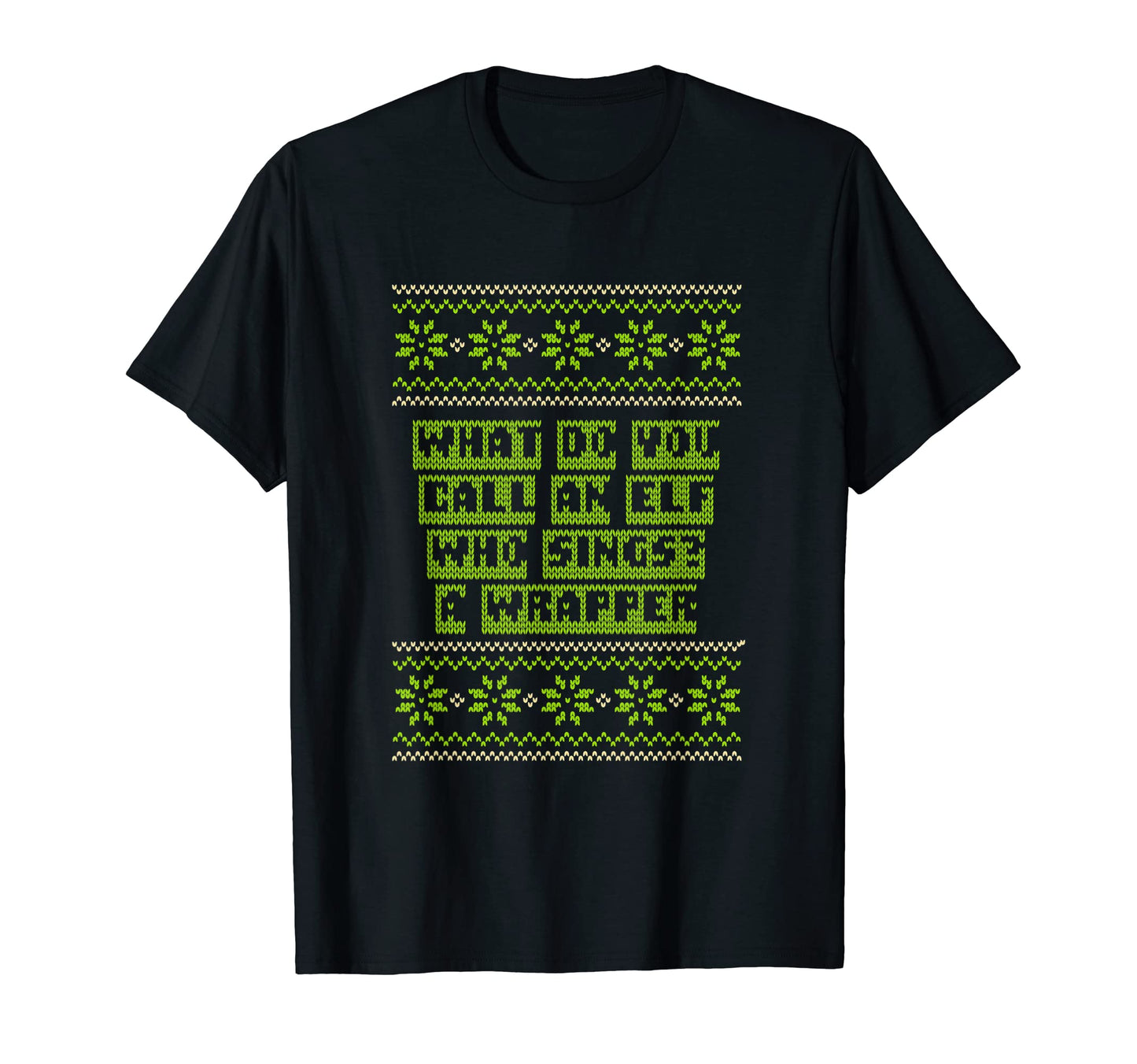 Elf Who Sings Is Wrapper Dad Jokes T-Shirt - Graphic Print for Adults - T-Shirt, Sweatshirt, Hoodie