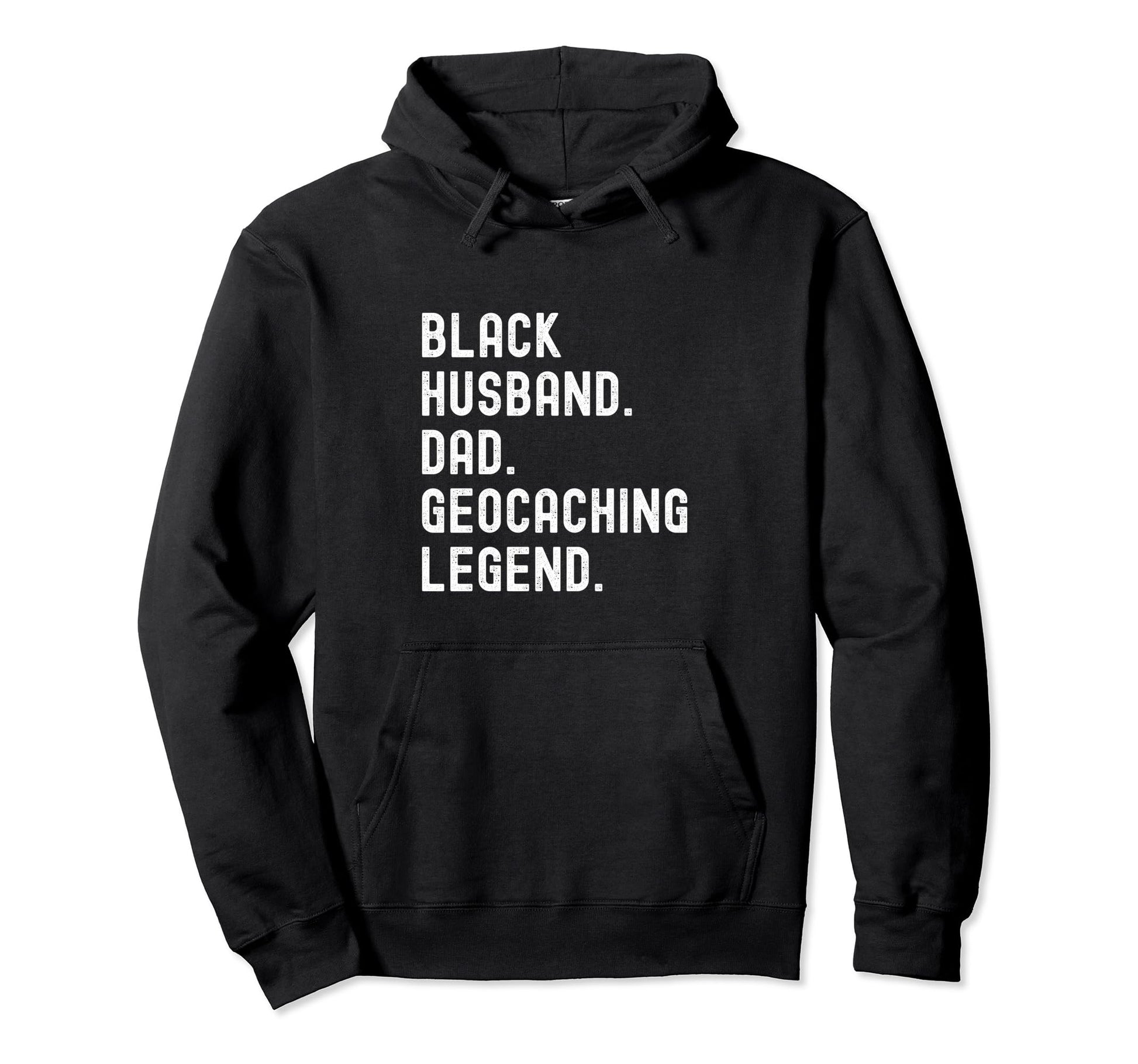 Black Husband Dad Geocaching Legend Hoodie - Novelty Apparel Men Women - T-Shirt, Sweatshirt, Hoodie