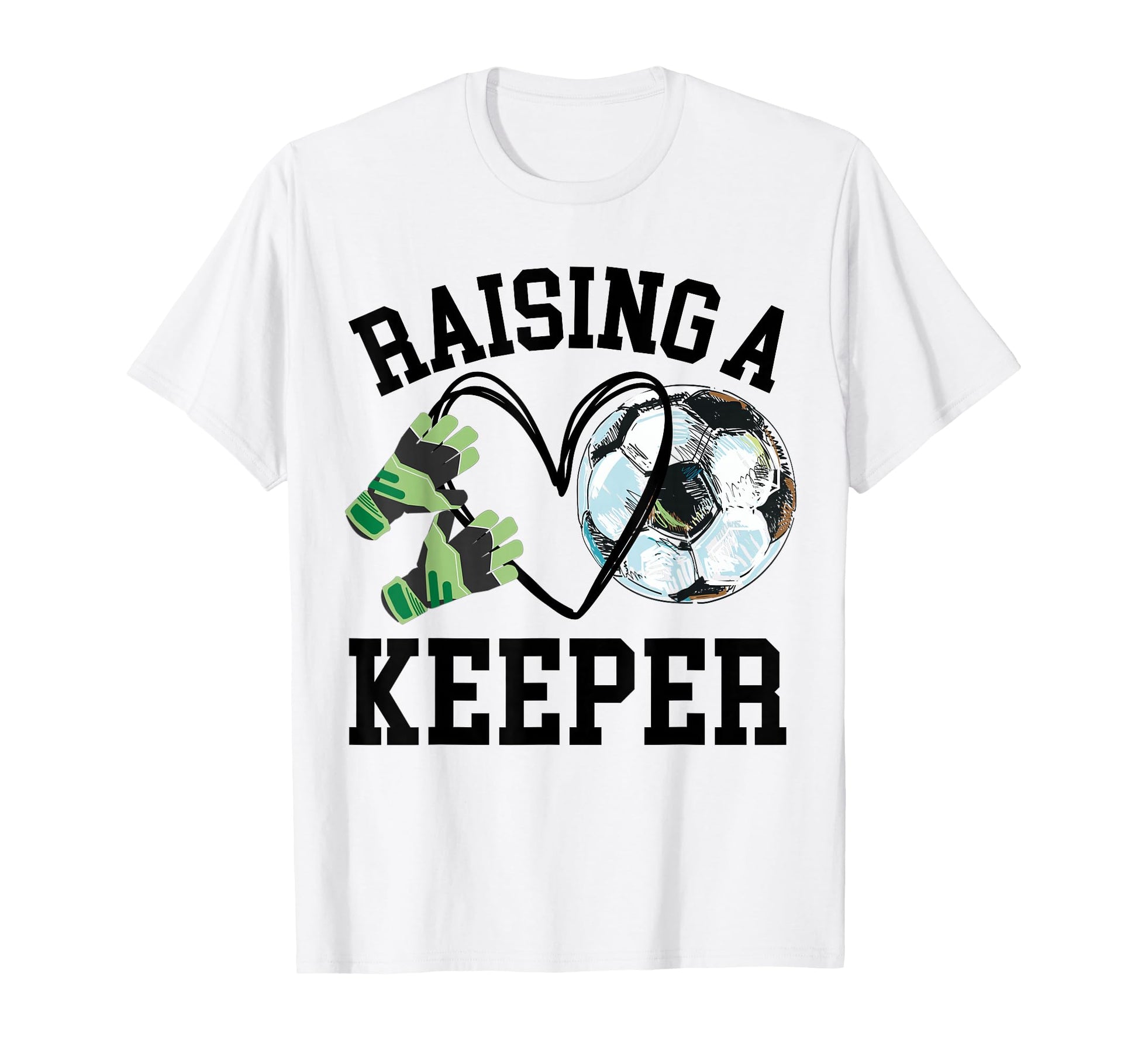 Keeper Mom Goalkeeper Soccer Mama T-Shirt - Fun Novelty Design Unisex - T-Shirt, Sweatshirt, Hoodie