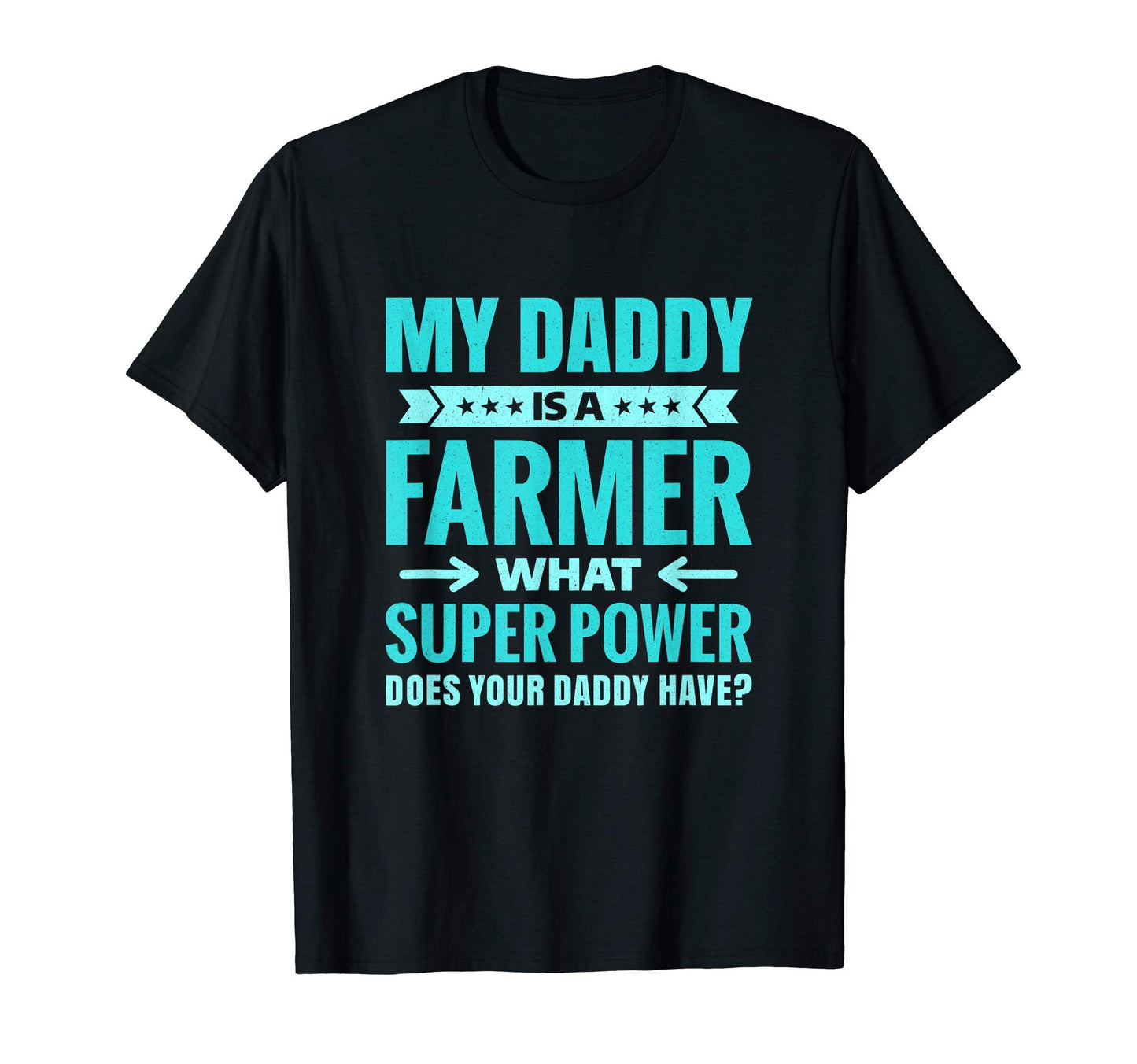 My Daddy Is Farmer Gift Proud Family T-Shirt - Trendy Graphic Unisex - T-Shirt, Sweatshirt, Hoodie