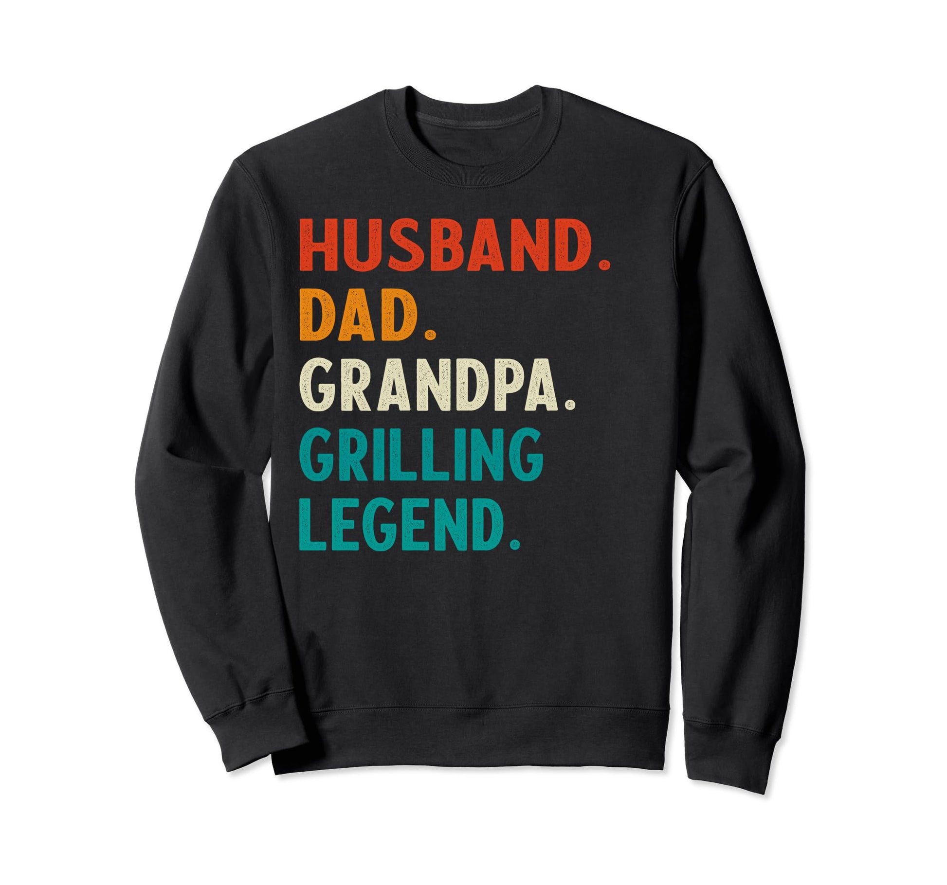 Funny Husband Dad Grandpa Grilling Sweatshirt - Unique Graphic Unisex - T-Shirt, Sweatshirt, Hoodie