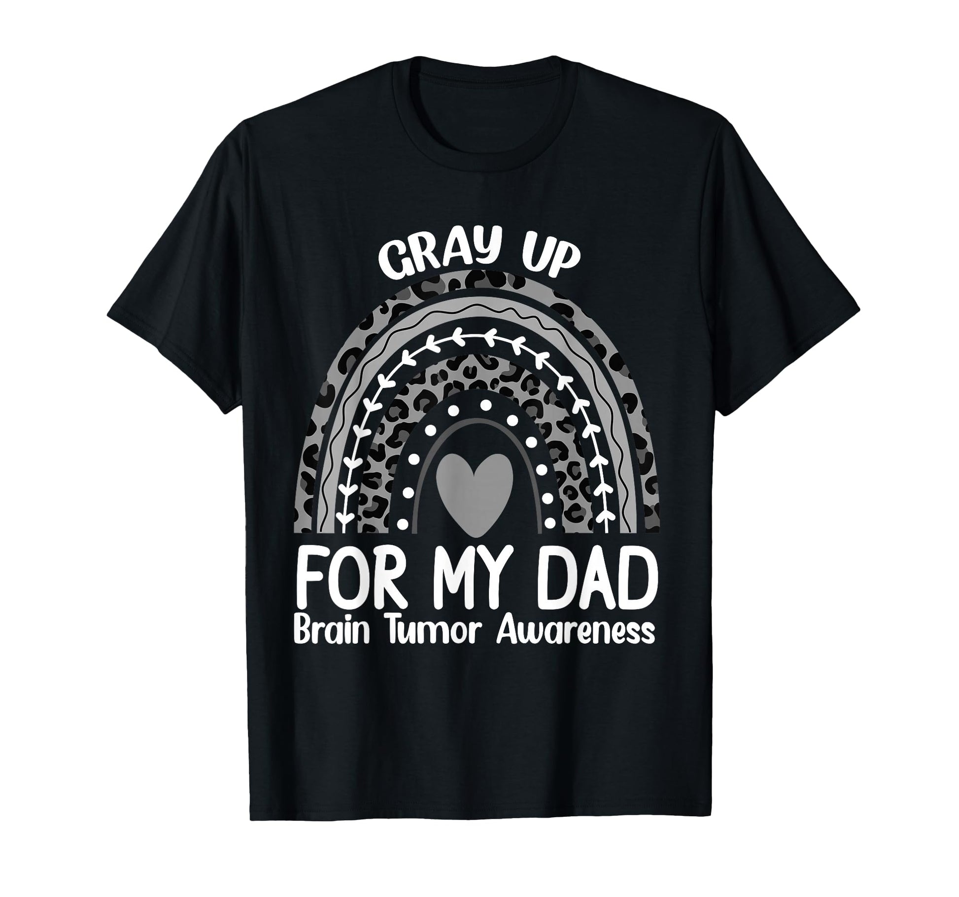 May We Wear Gray Dad Brain Cancer T-Shirt - Fun Novelty Design Men Women - T-Shirt, Sweatshirt, Hoodie