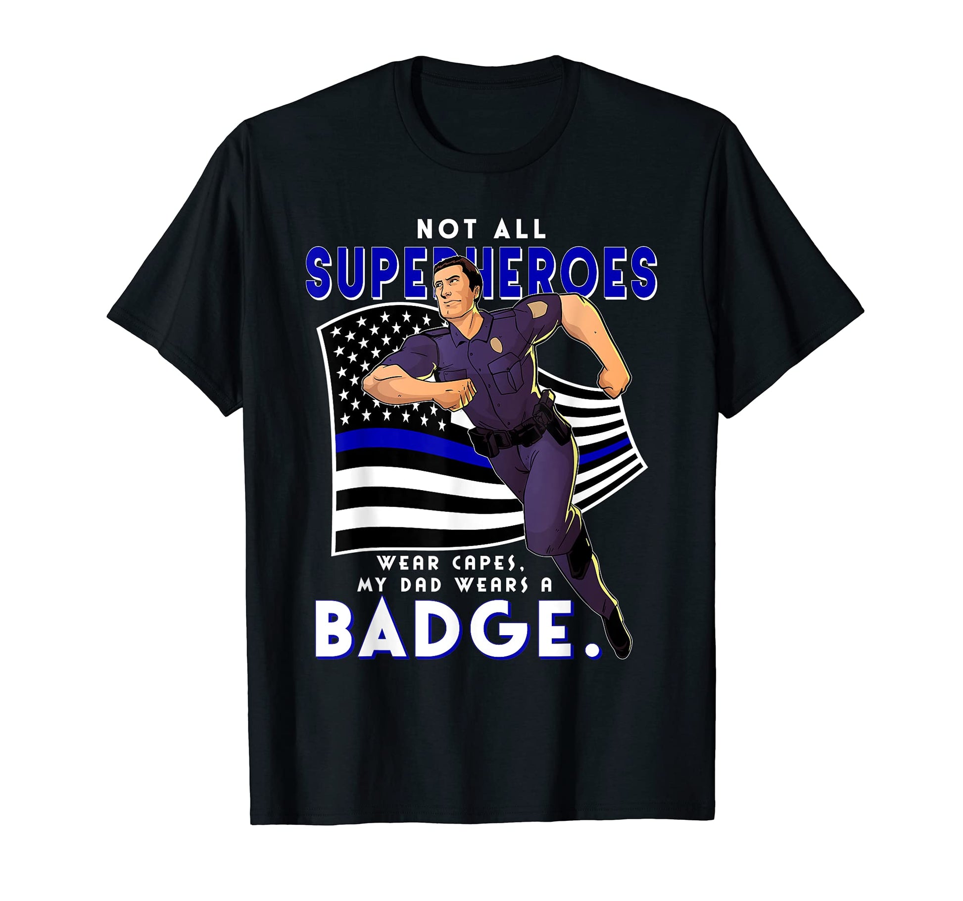 Police Superhero Dad Thin Blue Line T-Shirt - Trendy Graphic for Adults - T-Shirt, Sweatshirt, Hoodie