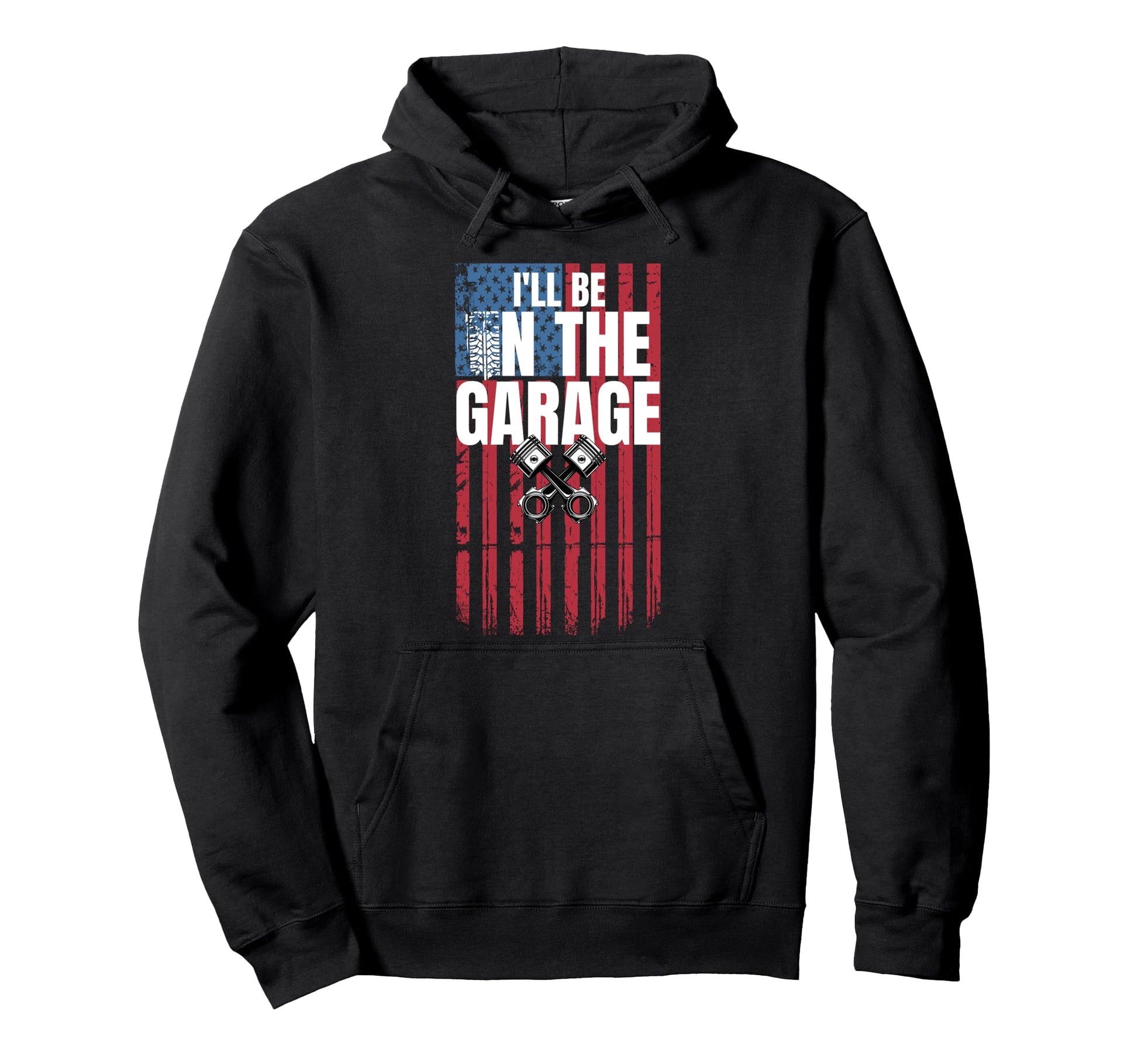 Ill Be Garage Funny Car Mechanic Dad Hoodie - Graphic Print Unisex - T-Shirt, Sweatshirt, Hoodie
