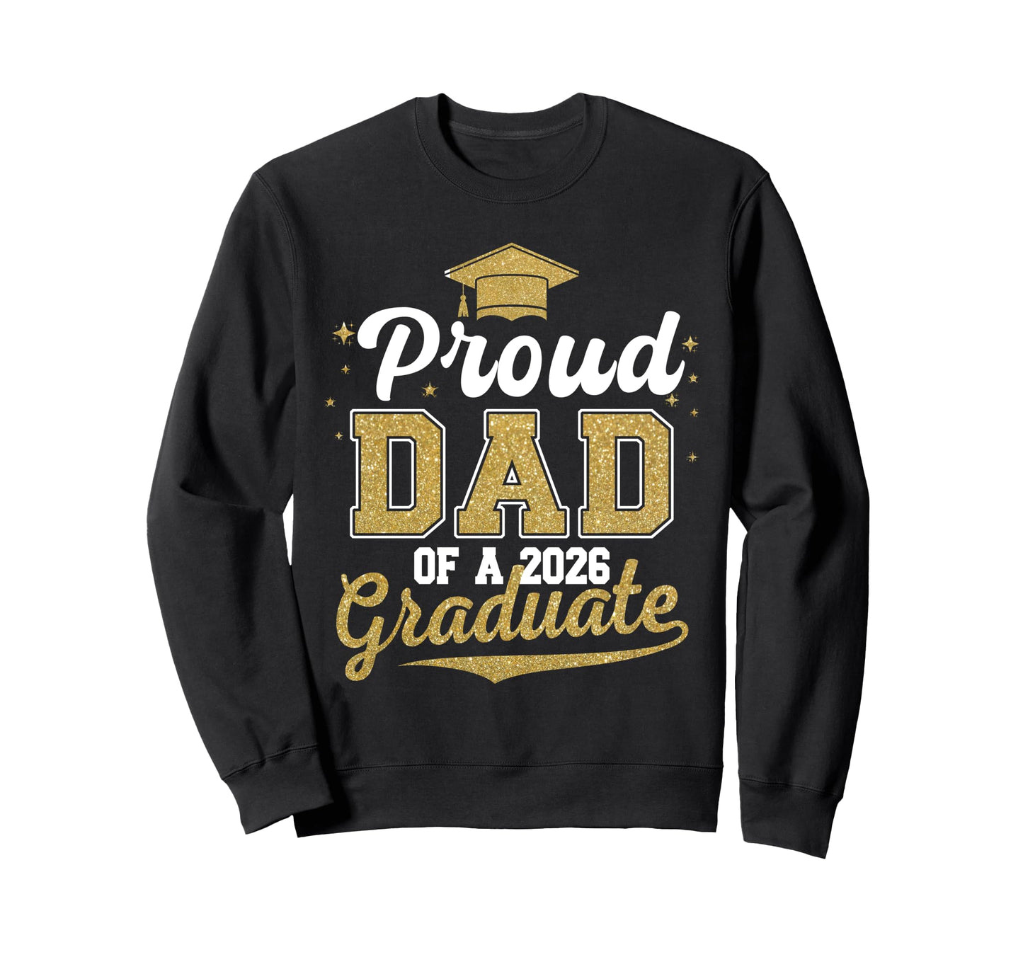 Super Proud Dad 2026 Graduate Sweatshirt - Minimalist Print for Adults - T-Shirt, Sweatshirt, Hoodie