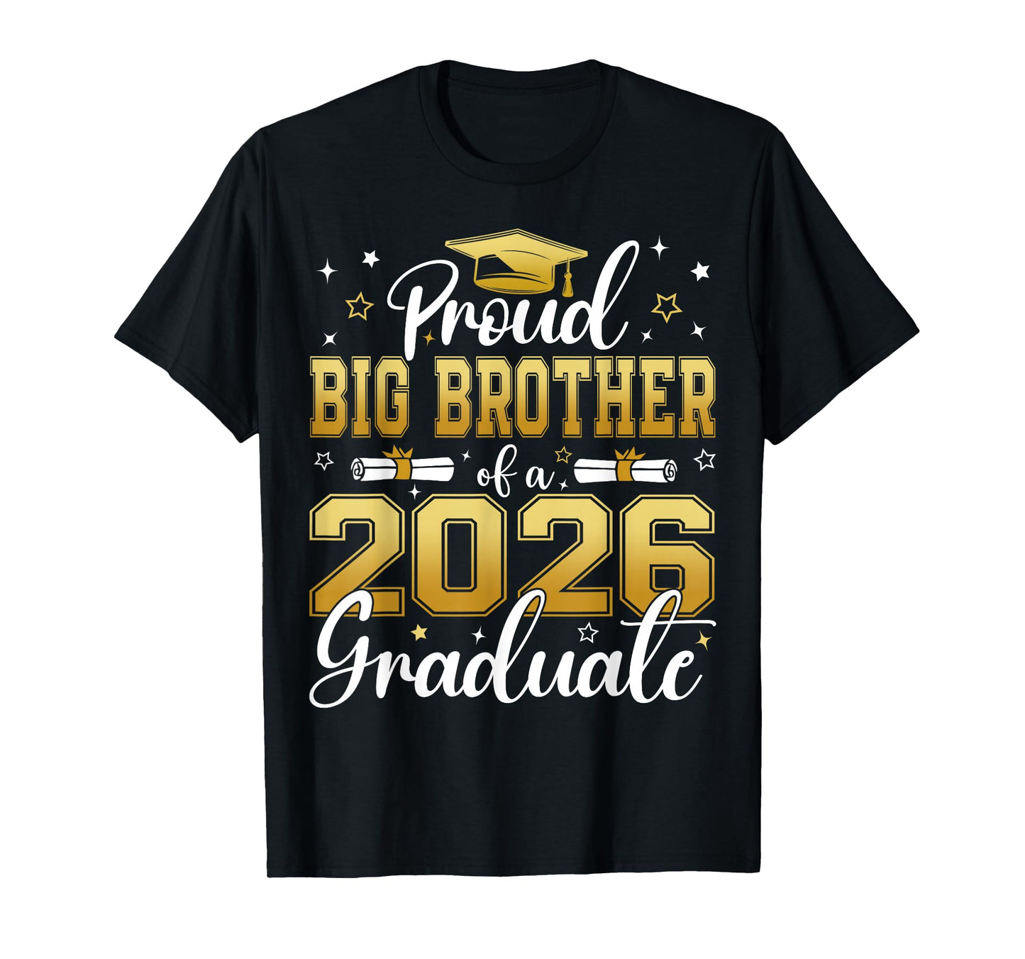 Proud Big Brother Class 2026 Graduate T-Shirt - Novelty Apparel for Adults - T-Shirt, Sweatshirt, Hoodie