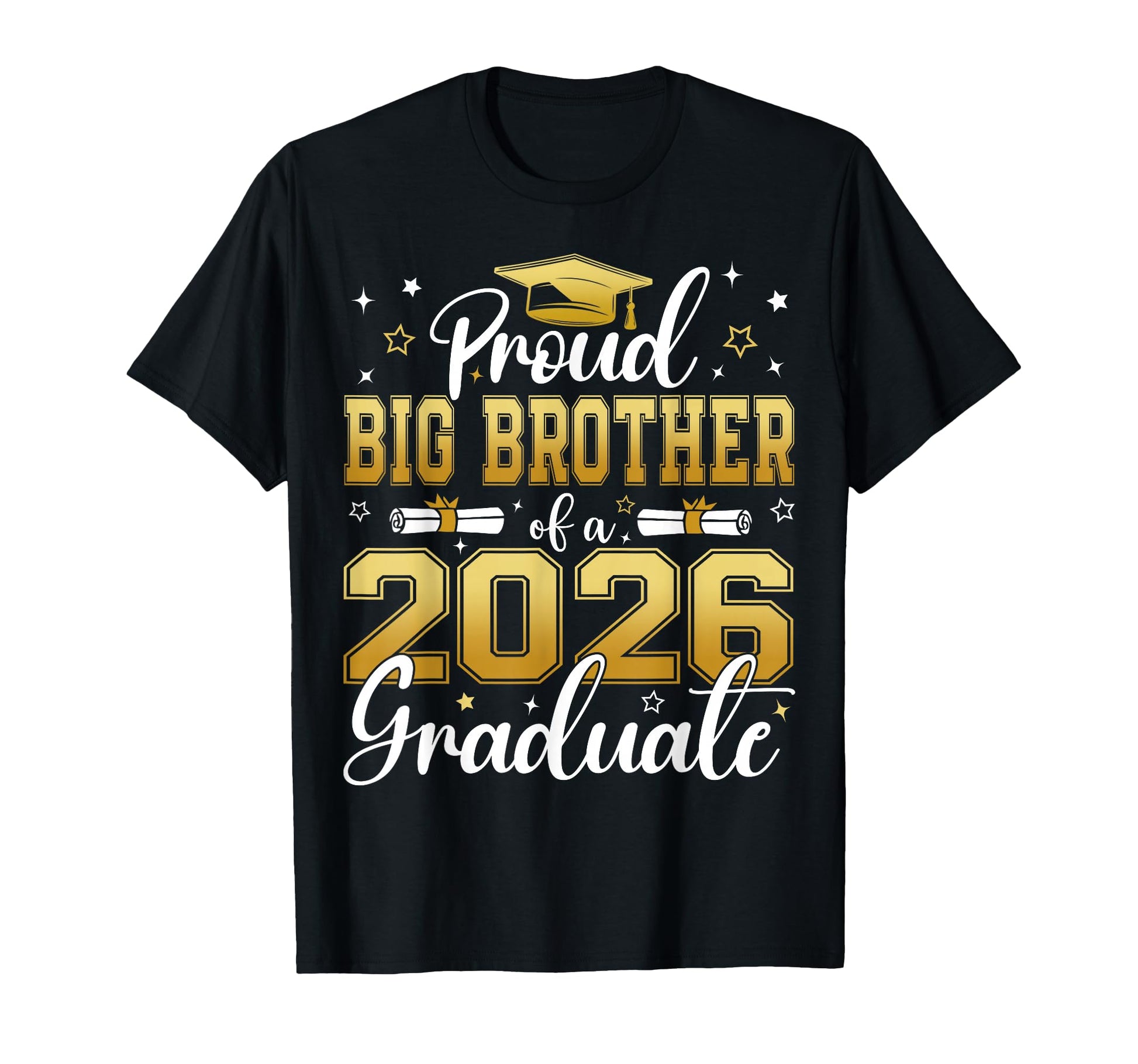 Proud Big Brother Class 2026 Graduate T-Shirt - Novelty Apparel for Adults - T-Shirt, Sweatshirt, Hoodie