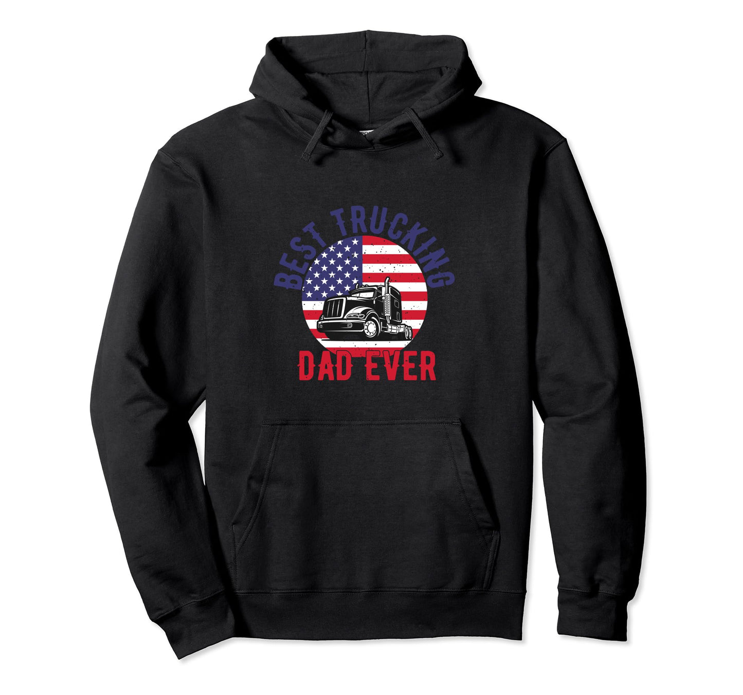 Trucker Best Trucking Dad Ever Hoodie - Minimalist Print for Adults - T-Shirt, Sweatshirt, Hoodie