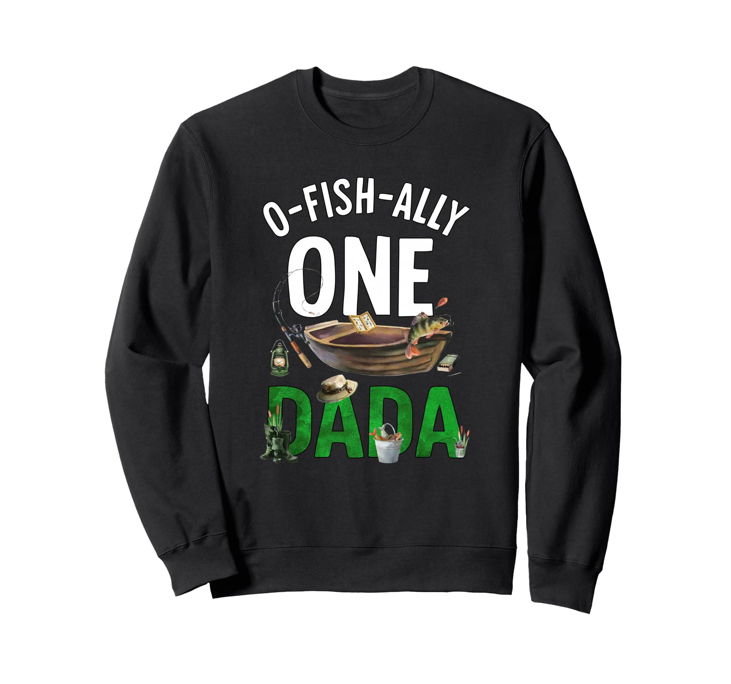 O Fish Ally One Dada 1St Birthday Sweatshirt - Unique Graphic for Adults - T-Shirt, Sweatshirt, Hoodie
