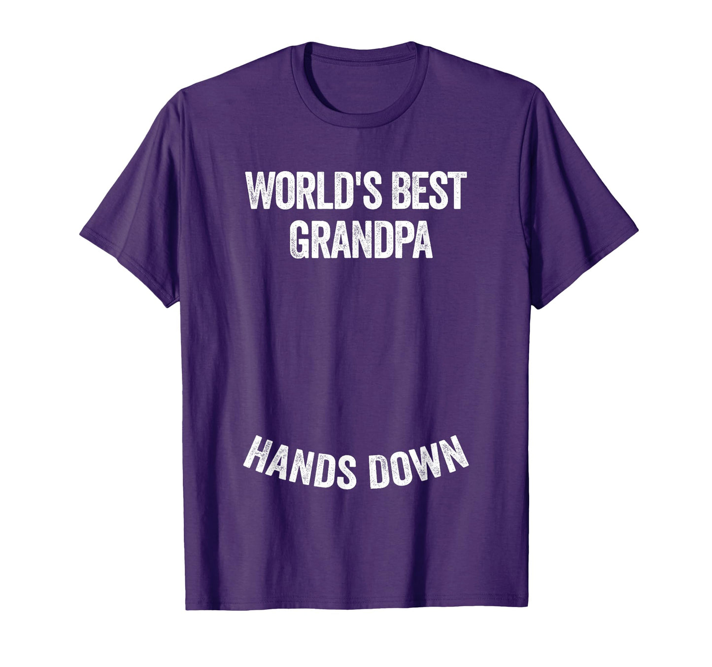 Worlds Best Grandpa Hands Down Make T-Shirt - Minimalist Print for Adults - T-Shirt, Sweatshirt, Hoodie