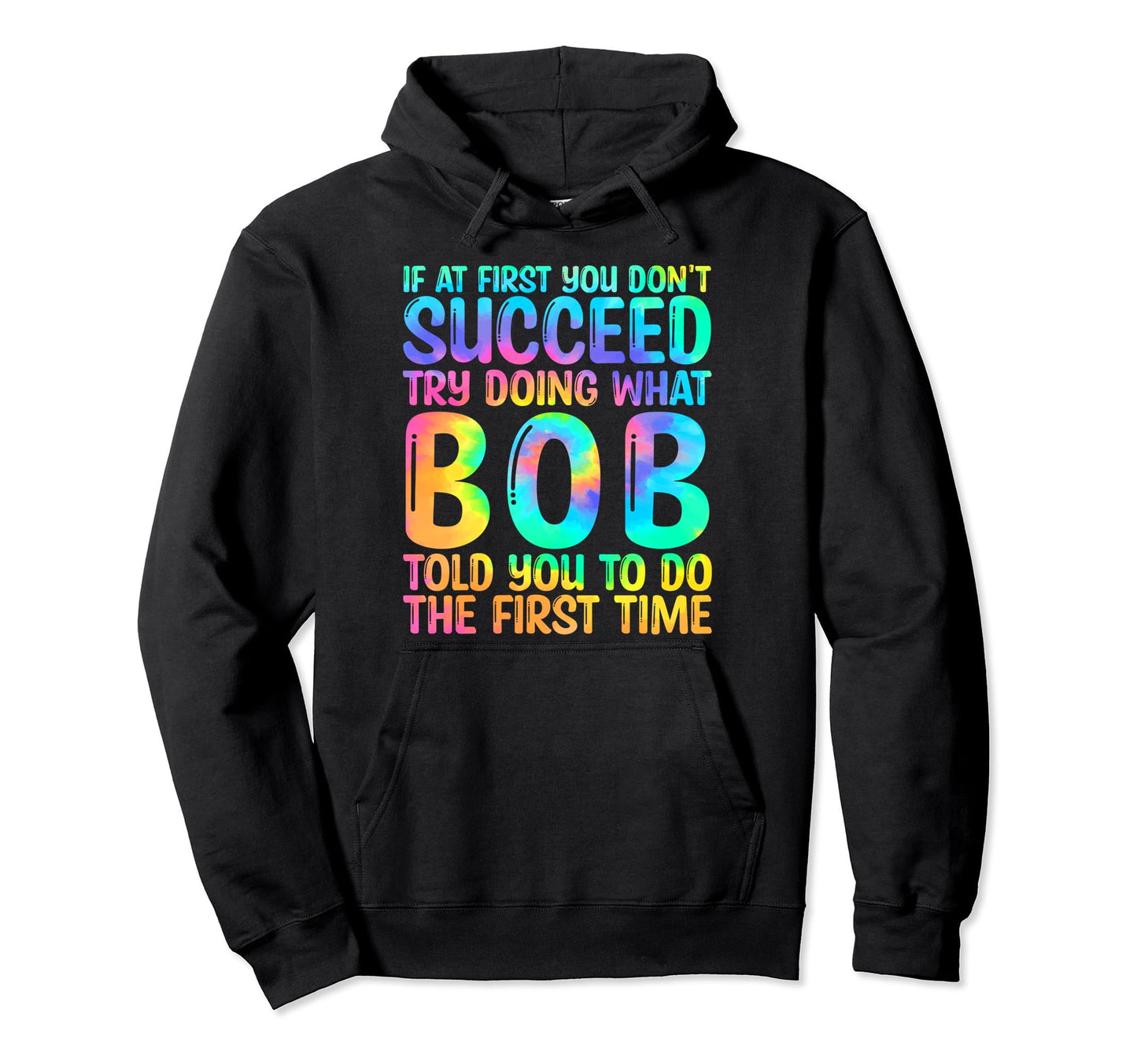 Funny Bob Gifts Fathers Day Funny Bob Hoodie - Unique Graphic Men Women - T-Shirt, Sweatshirt, Hoodie