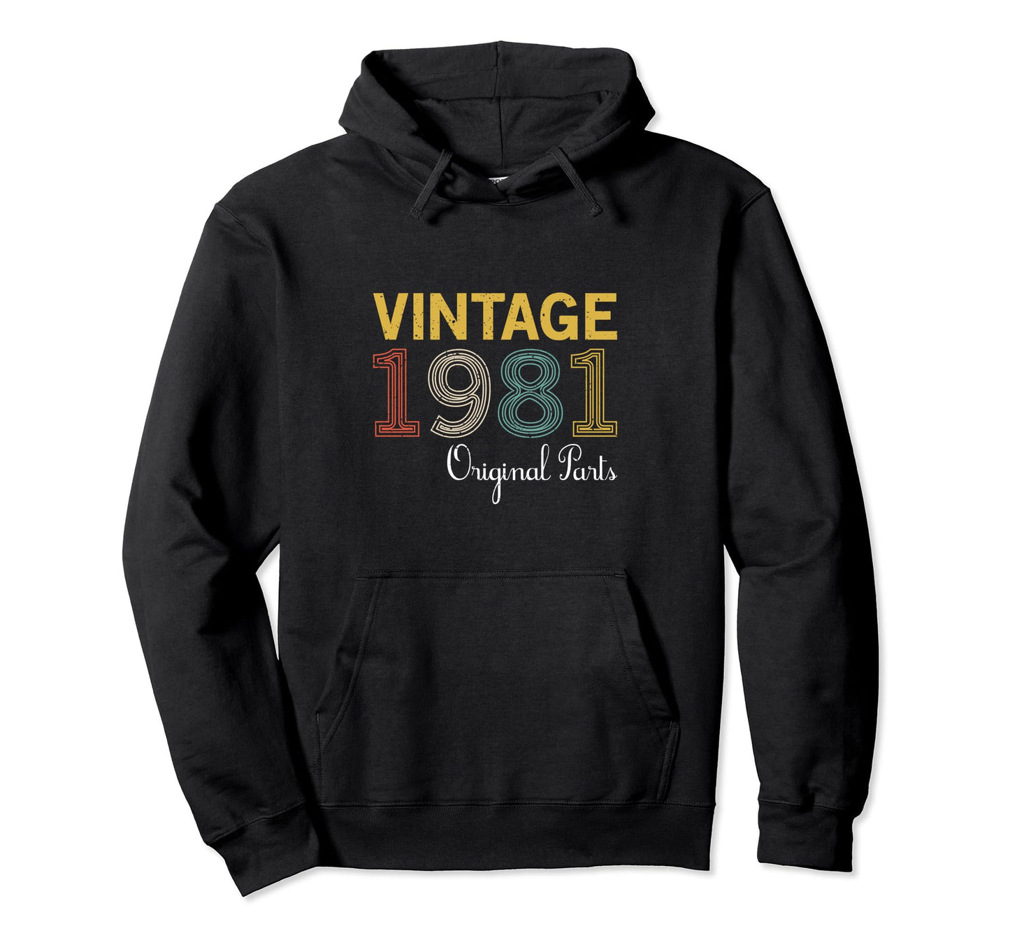 Year 1981 Gift Birthday Mom Dad Hoodie - Novelty Apparel Men Women - T-Shirt, Sweatshirt, Hoodie