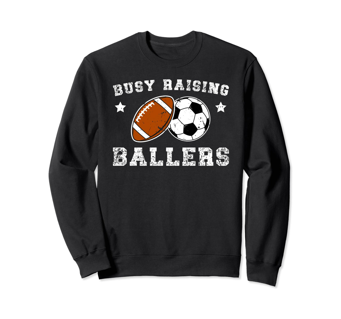 Busy Raising Ballers Football Sweatshirt - Aesthetic Graphic for Adults - T-Shirt, Sweatshirt, Hoodie