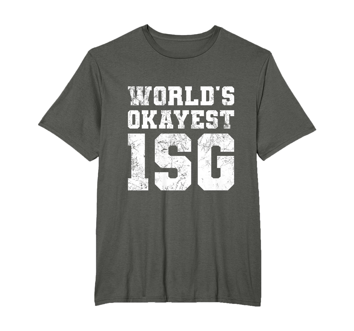 Worlds Okayest 1Sg First Sergeant Army T-Shirt - Custom Art Print Unisex - T-Shirt, Sweatshirt, Hoodie