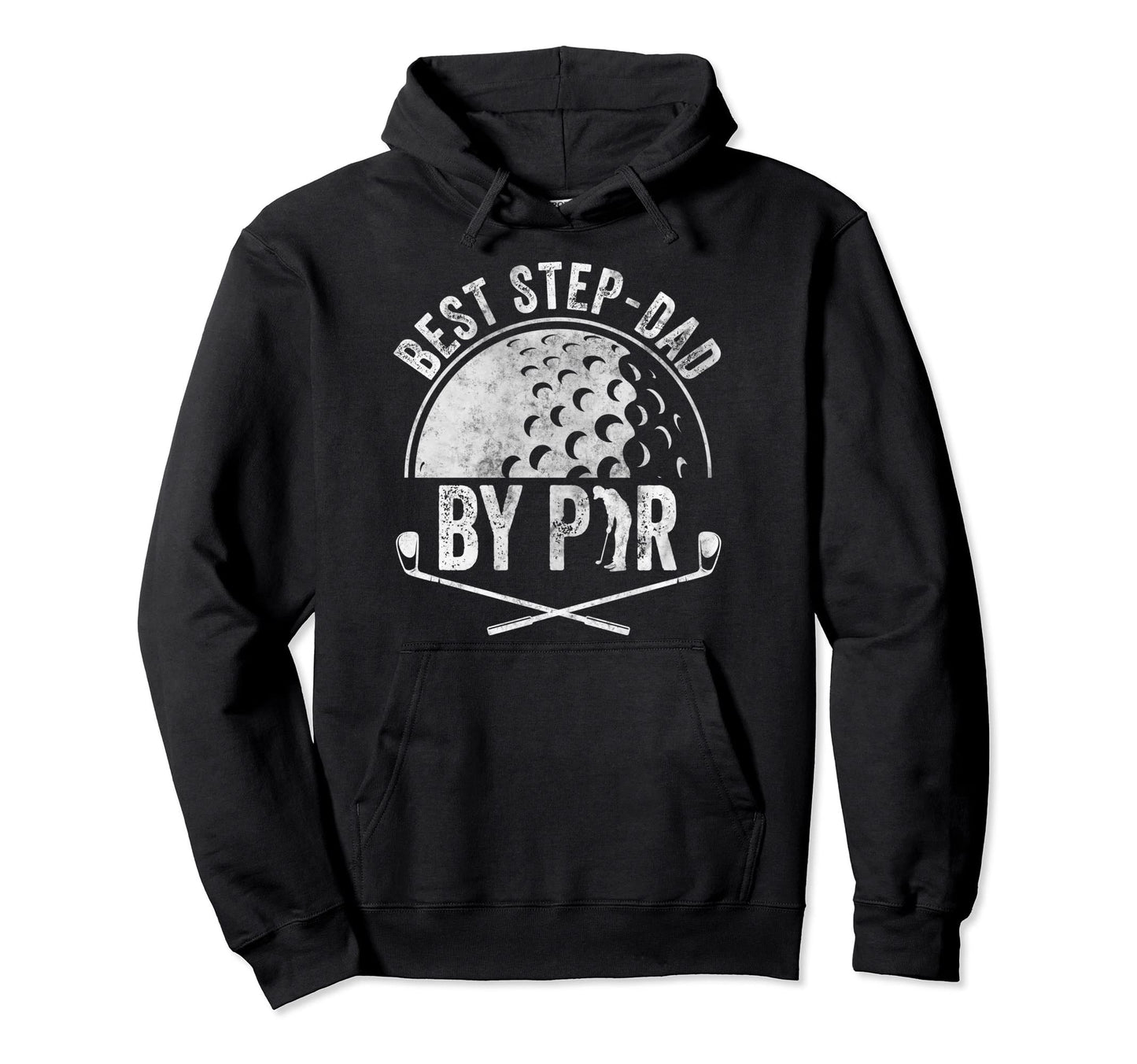 Funny Golf Lover Sports Golfer Best Step Hoodie - Graphic Print for Adults - T-Shirt, Sweatshirt, Hoodie