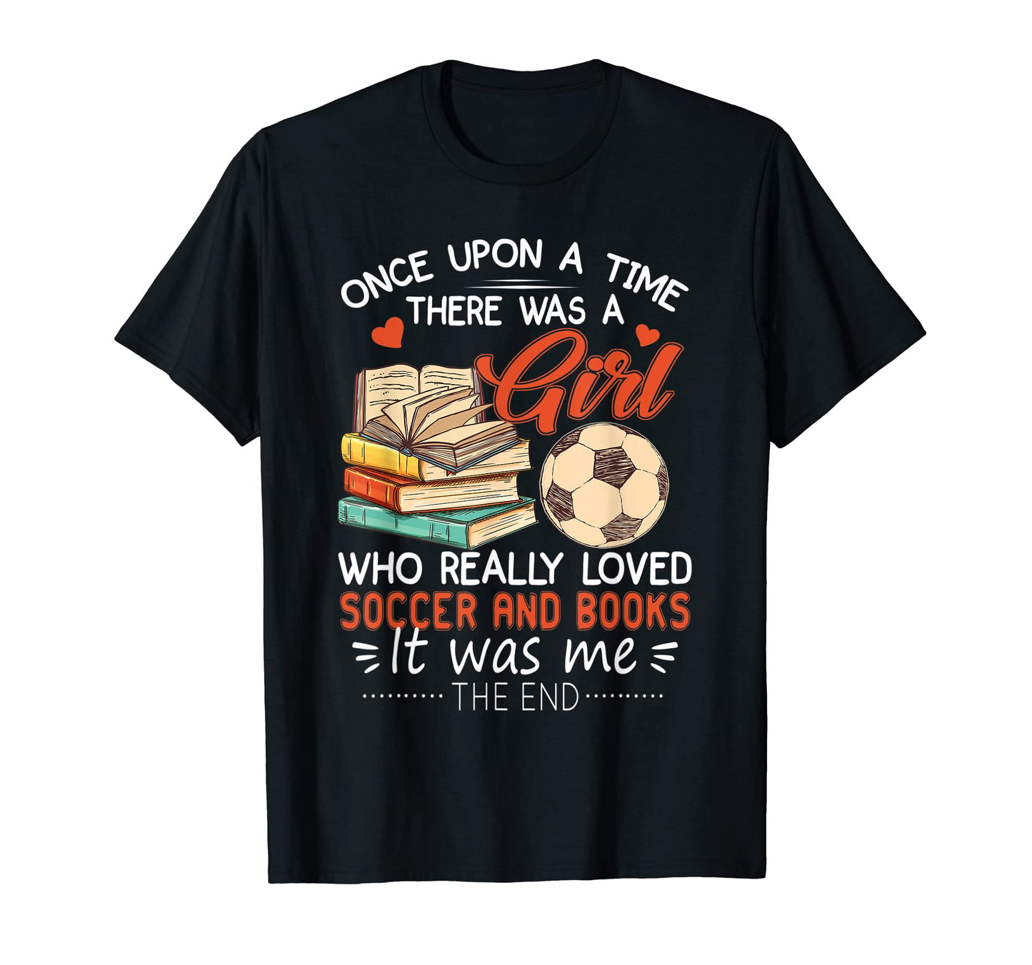Once Upon Time There Was Loved T-Shirt - Casual Everyday Wear Unisex - T-Shirt, Sweatshirt, Hoodie