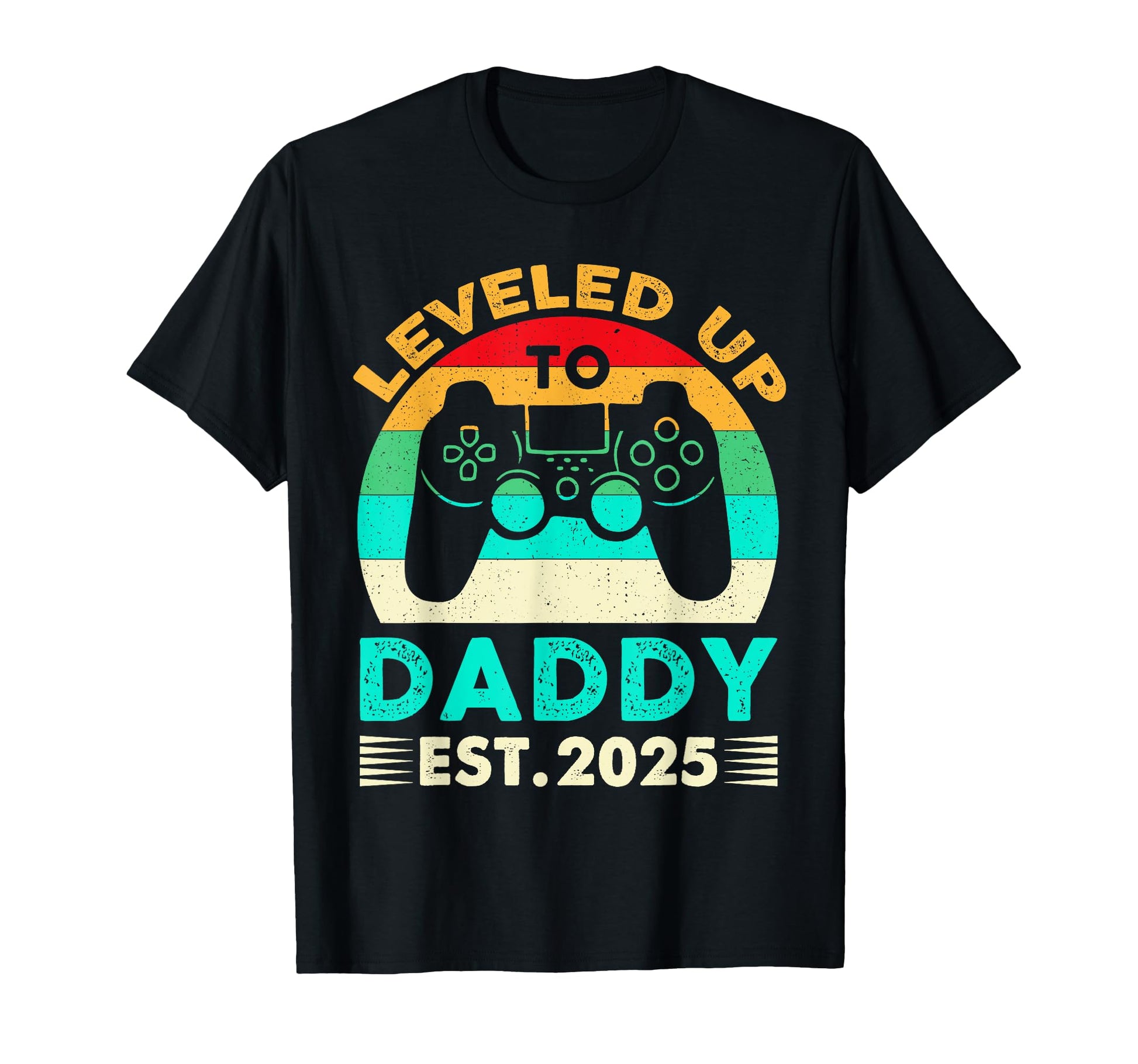 Im Going To Be Daddy 2025 I Leveled Up T-Shirt - Trendy Graphic Men Women - T-Shirt, Sweatshirt, Hoodie