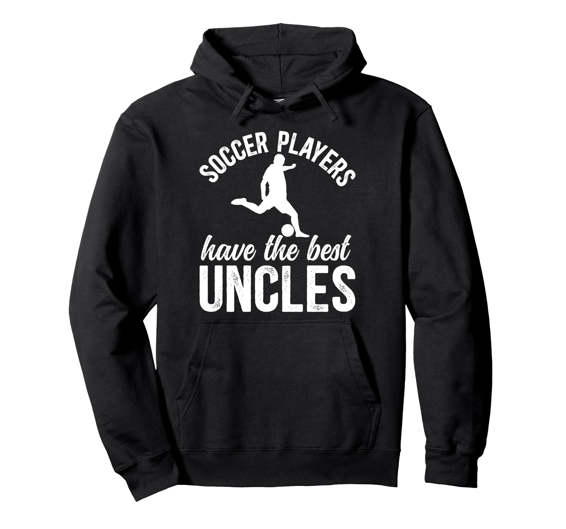 Best Soccer Uncle Soccer Player Uncle Hoodie - Unique Graphic Men Women - T-Shirt, Sweatshirt, Hoodie