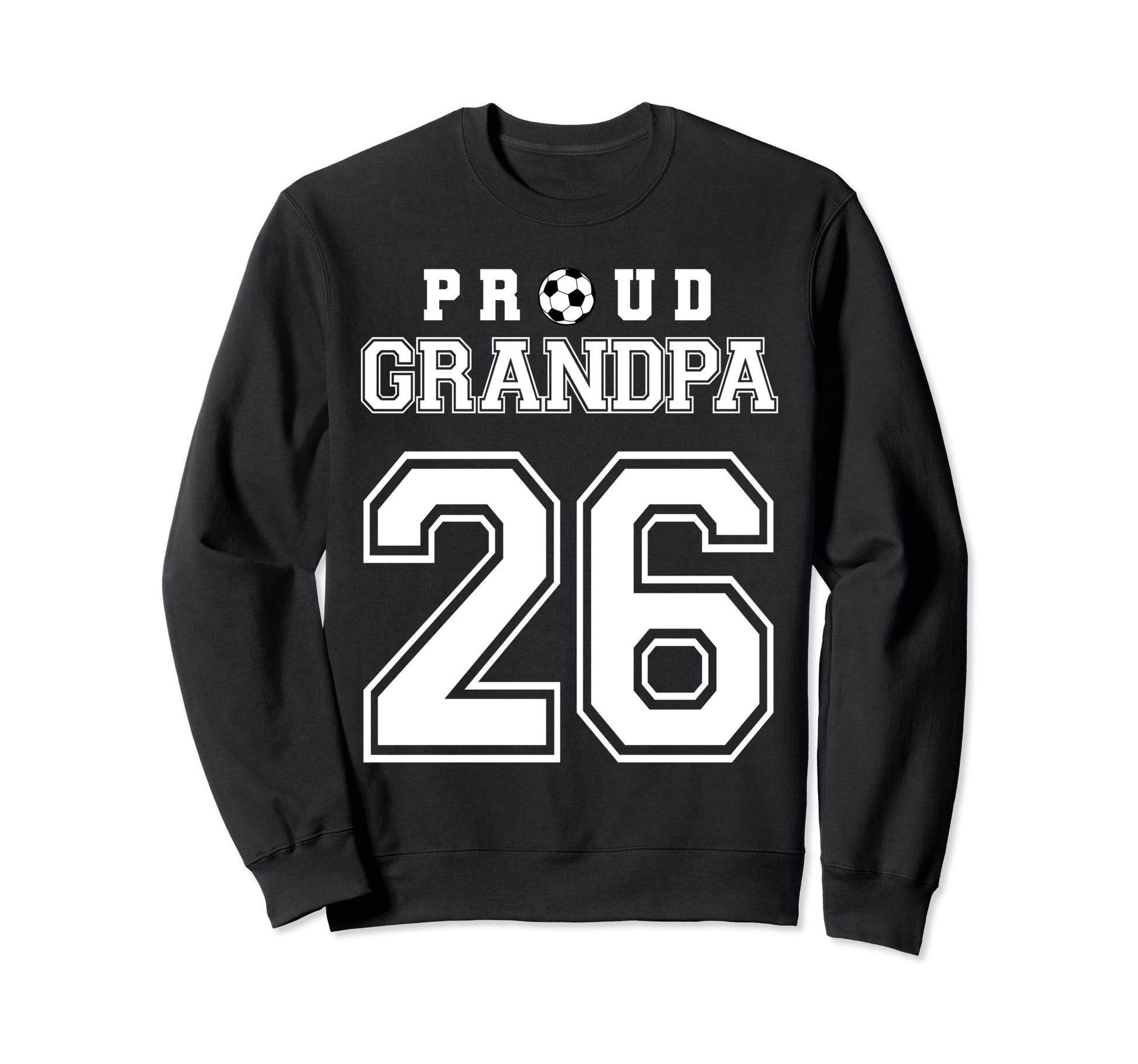 Number 26 Custom Proud Soccer Sweatshirt - Custom Art Print for Adults - T-Shirt, Sweatshirt, Hoodie