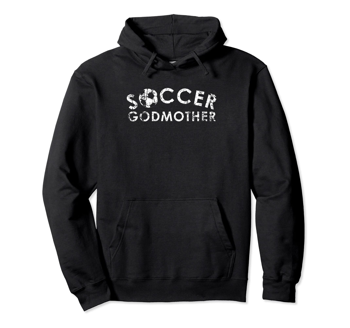 Soccer Godmother Team Player Fan Gift Hoodie - Novelty Apparel Men Women - T-Shirt, Sweatshirt, Hoodie
