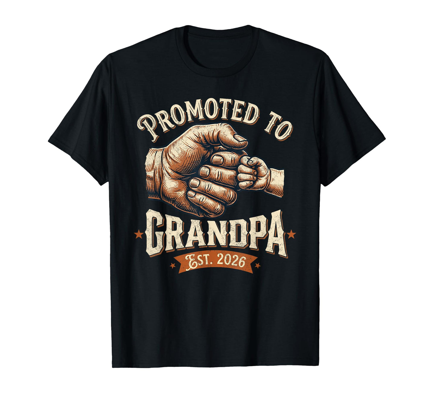 Promoted To Grandpa Est 2026 Fist T-Shirt - Aesthetic Graphic for Adults - T-Shirt, Sweatshirt, Hoodie
