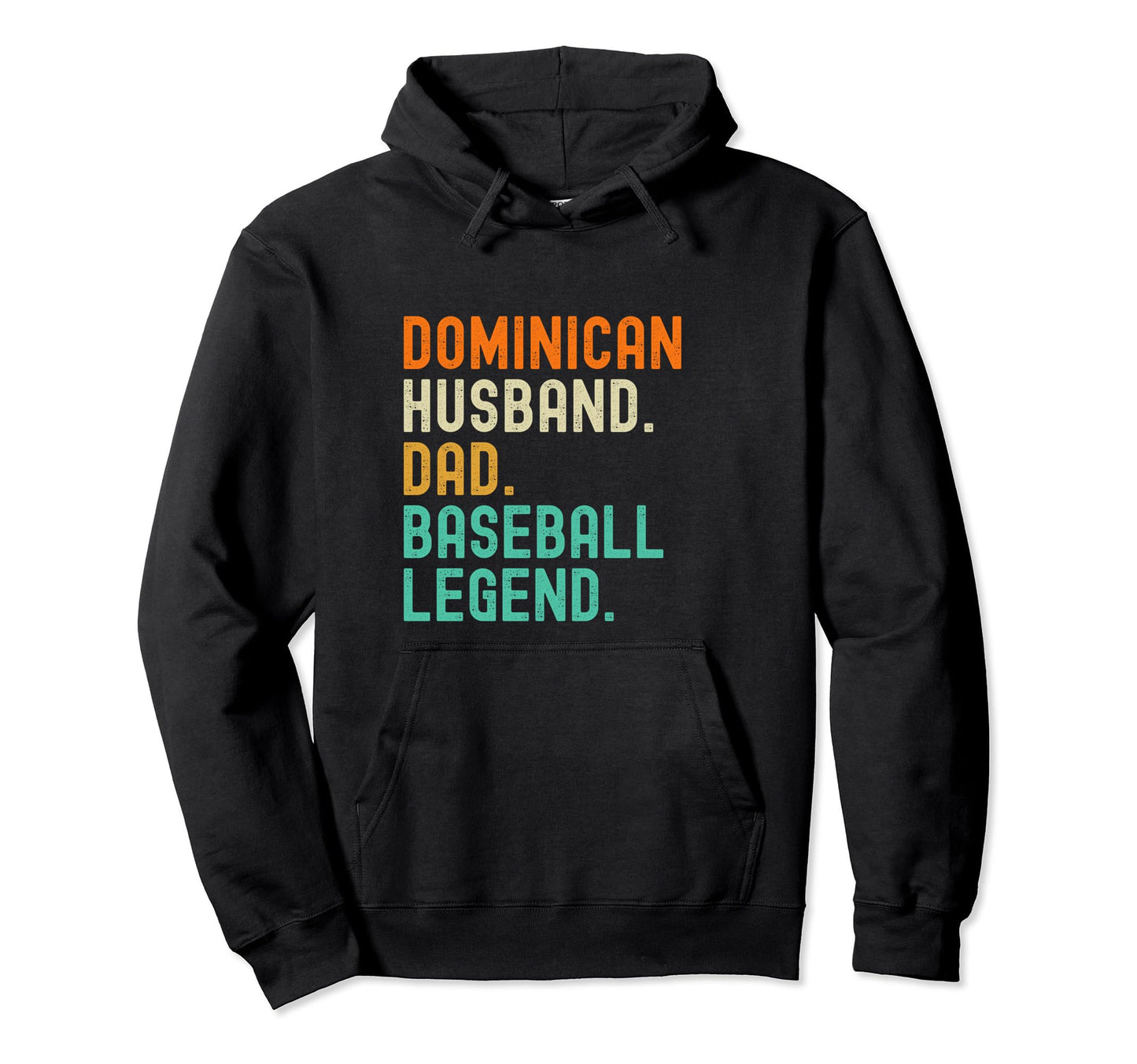 Dominican Dad Husband Baseball Legend Hoodie - Graphic Print Men Women - T-Shirt, Sweatshirt, Hoodie