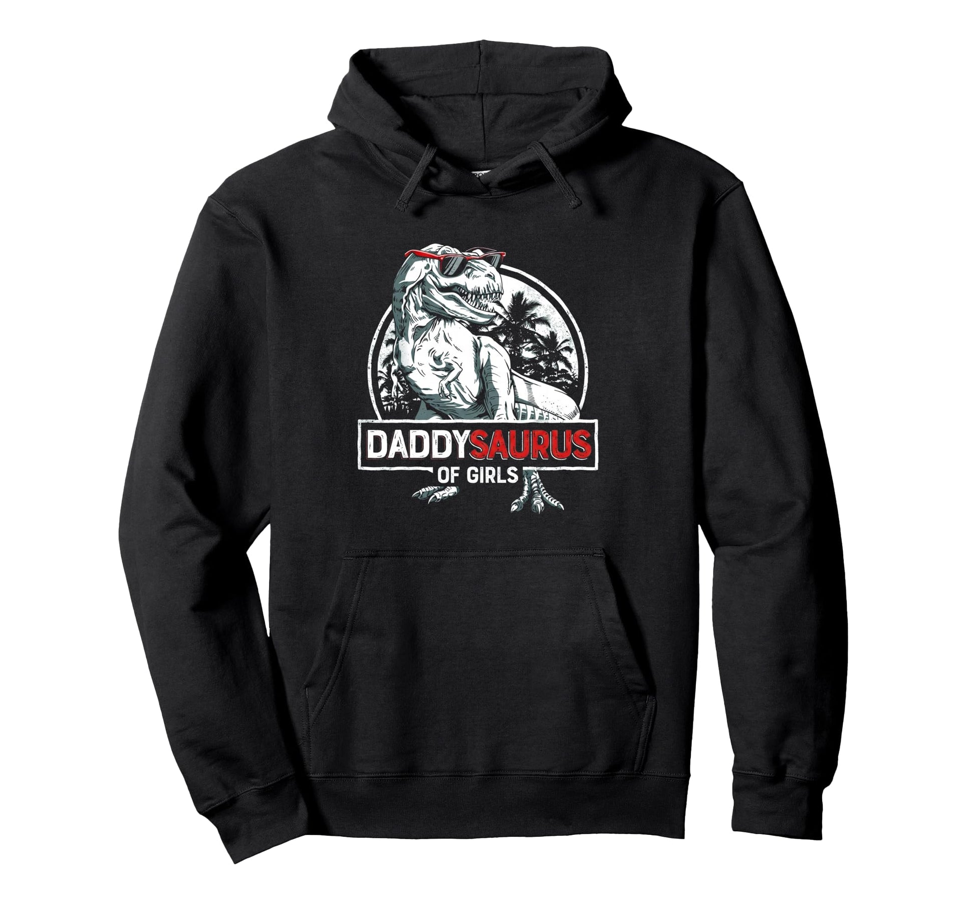 Daddy Saurus Daughter Dad Fathers Day Hoodie - Novelty Apparel for Adults - T-Shirt, Sweatshirt, Hoodie