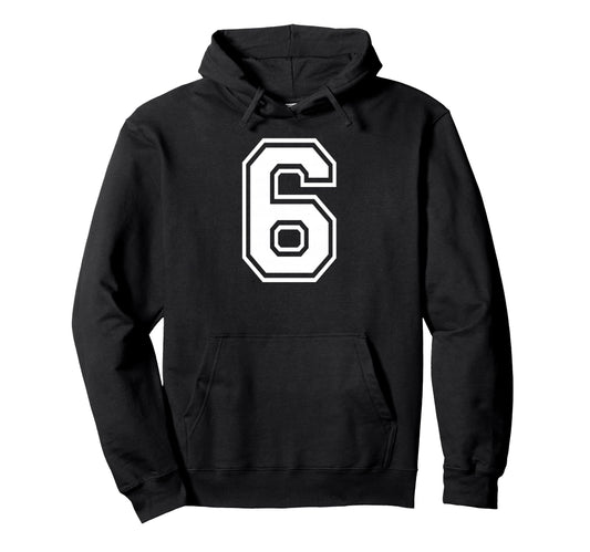 6 Number Six Team Sports Matching Hoodie - Trendy Graphic for Adults - T-Shirt, Sweatshirt, Hoodie
