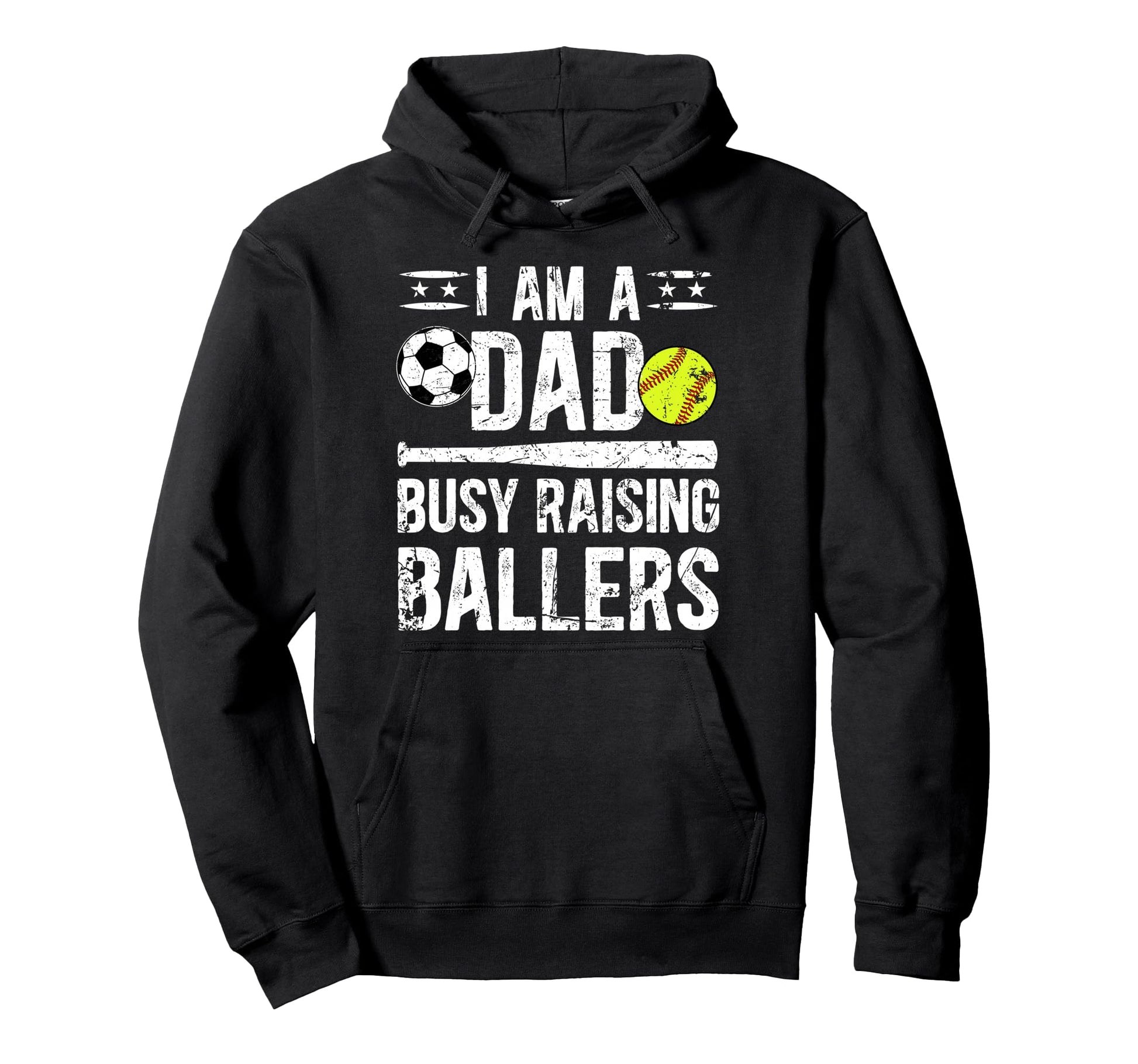 I Am Dad Busy Raising Ballers Softball Hoodie - Graphic Print Men Women - T-Shirt, Sweatshirt, Hoodie