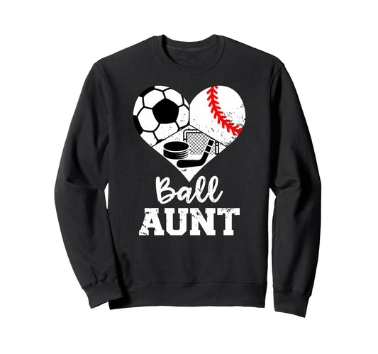 Ball Aunt Heart Funny Soccer Baseball Sweatshirt - Custom Art Print Unisex - T-Shirt, Sweatshirt, Hoodie