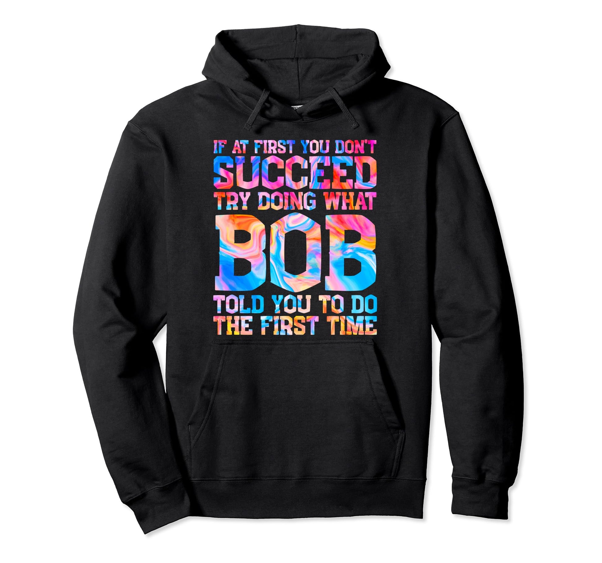Funny Bob Gifts Fathers Day Funny Bob Hoodie - Streetwear Style Unisex - T-Shirt, Sweatshirt, Hoodie