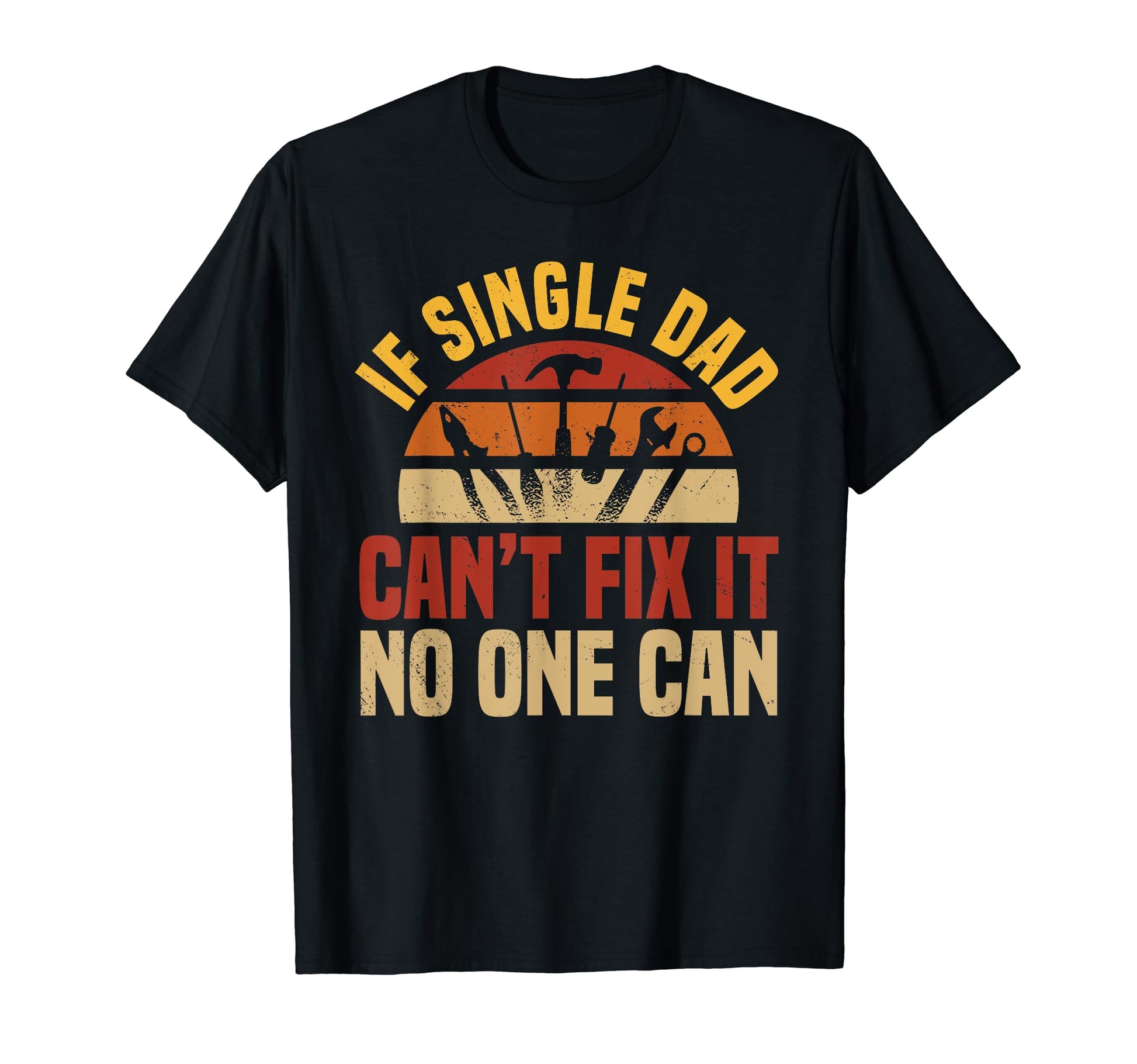 Single Dad Sole Parent Solo Parenthood T-Shirt - Aesthetic Graphic Unisex - T-Shirt, Sweatshirt, Hoodie
