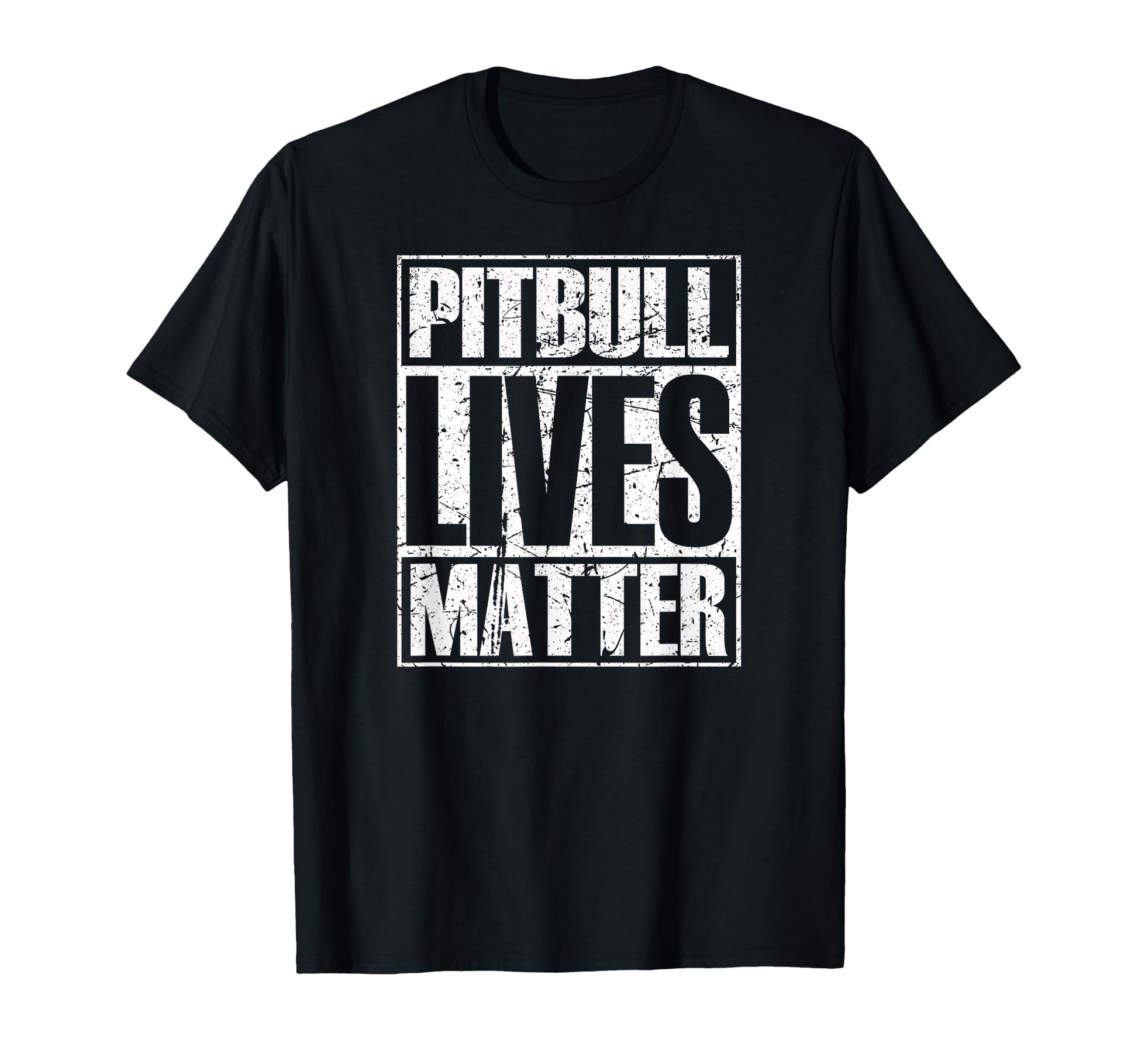 Pitbull Lives Matter Pittie Lover T-Shirt - Fun Novelty Design Men Women - T-Shirt, Sweatshirt, Hoodie