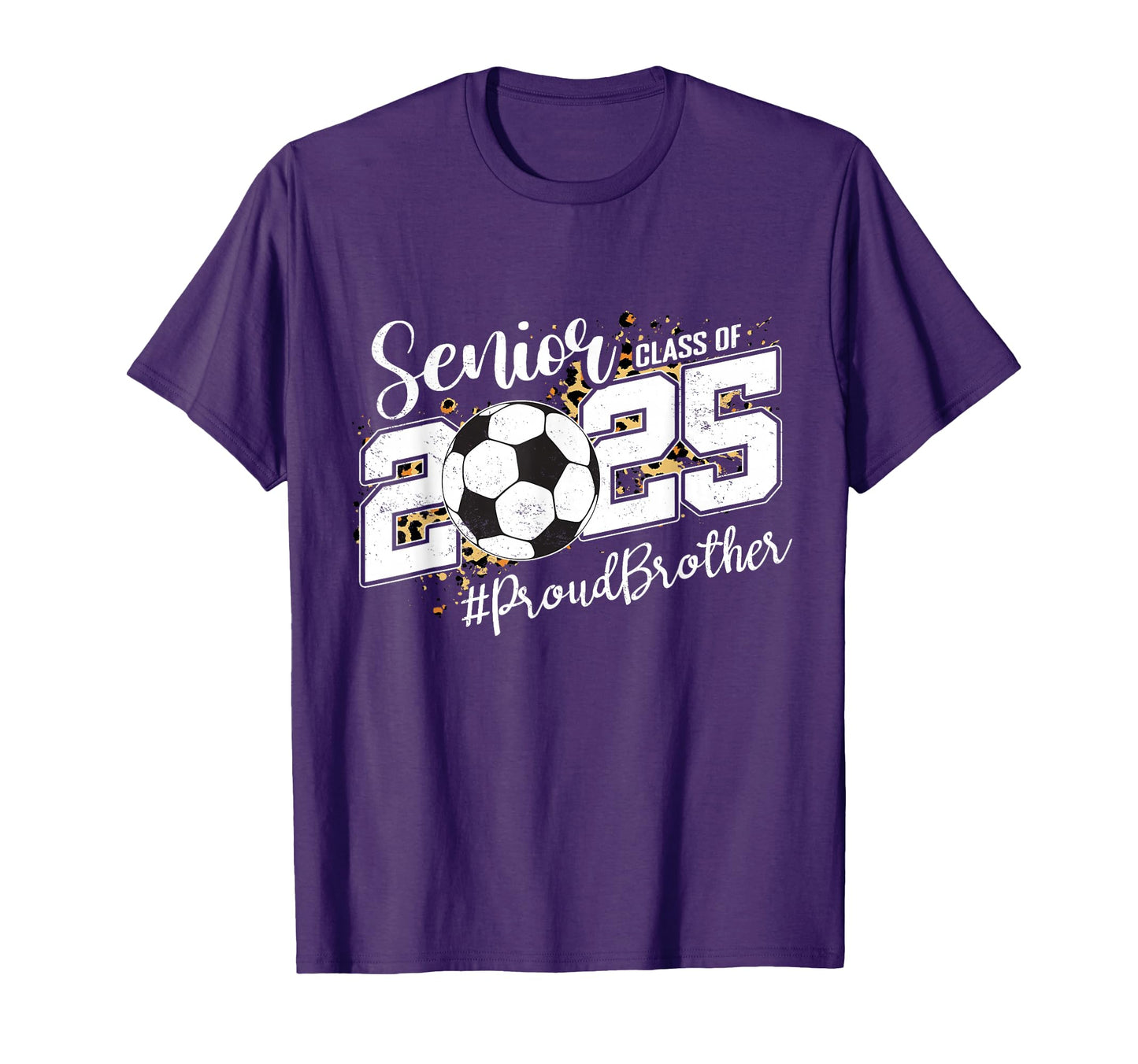 Proud Brother 2025 Senior Soccer Ball T-Shirt - Streetwear Style Men Women - T-Shirt, Sweatshirt, Hoodie
