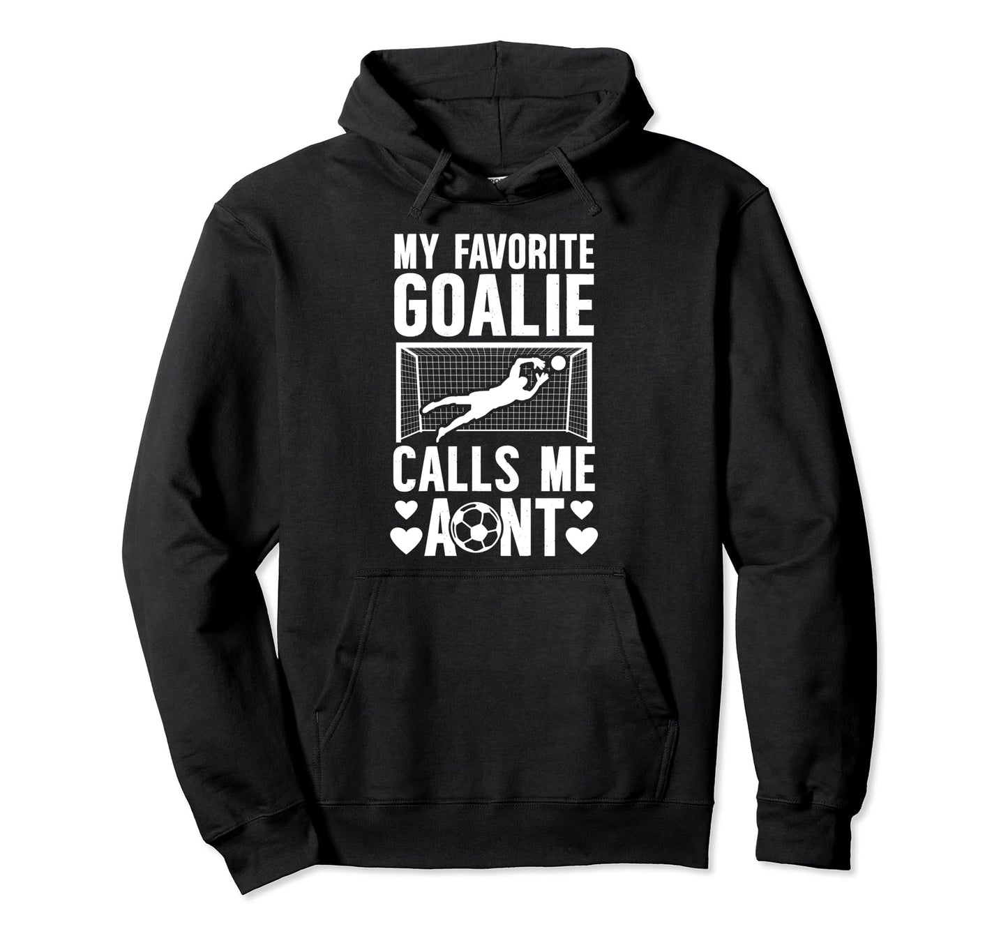 My Favorite Soccer Goalie Aunt Soccer Hoodie - Minimalist Print Unisex - T-Shirt, Sweatshirt, Hoodie