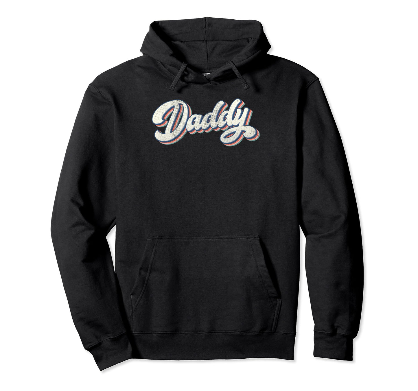 Daddy Dad Father Grandfather Hoodie - Fun Novelty Design for Adults - T-Shirt, Sweatshirt, Hoodie