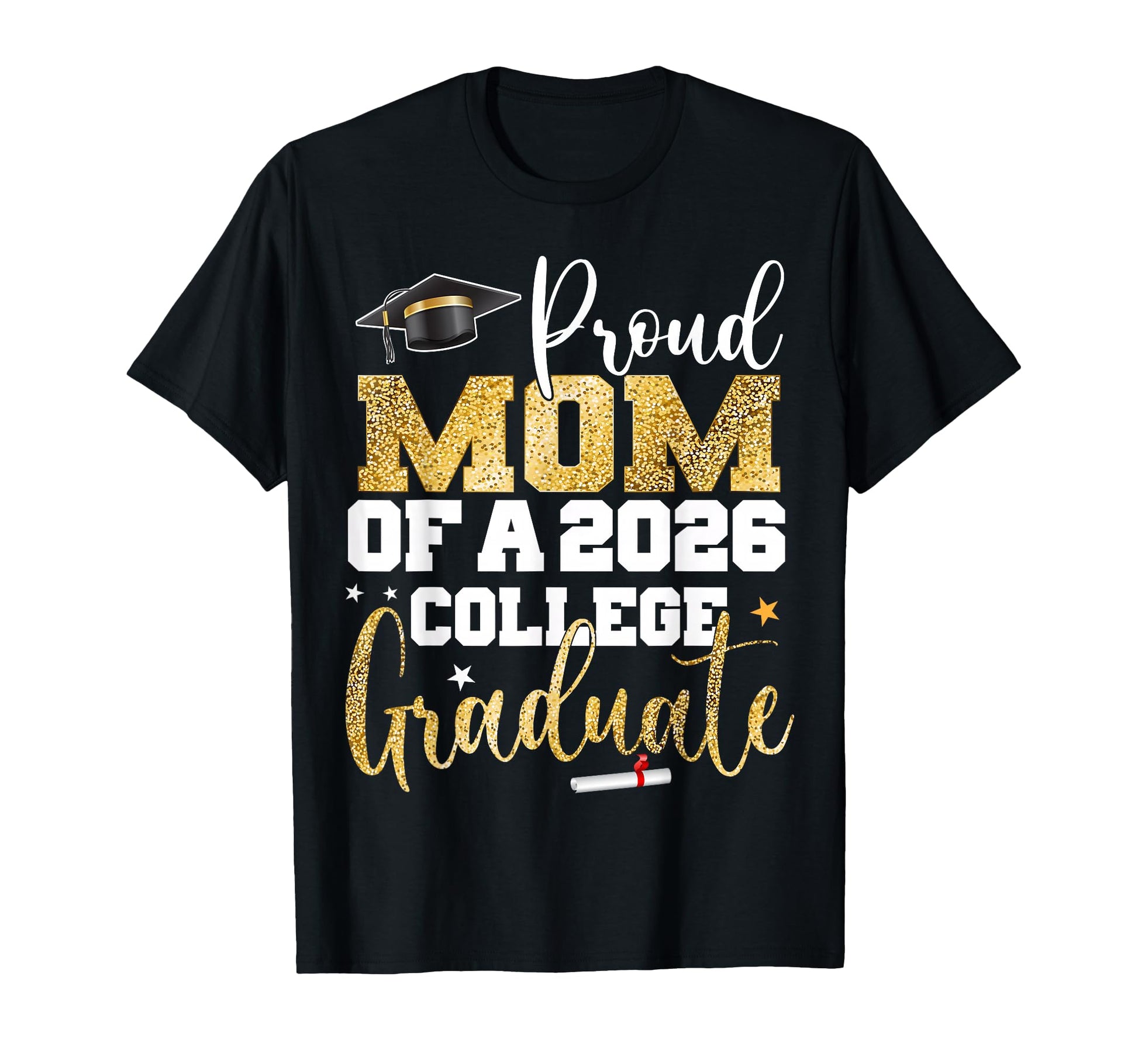 Proud Mom 2026 Graduate College T-Shirt - Streetwear Style Unisex - T-Shirt, Sweatshirt, Hoodie