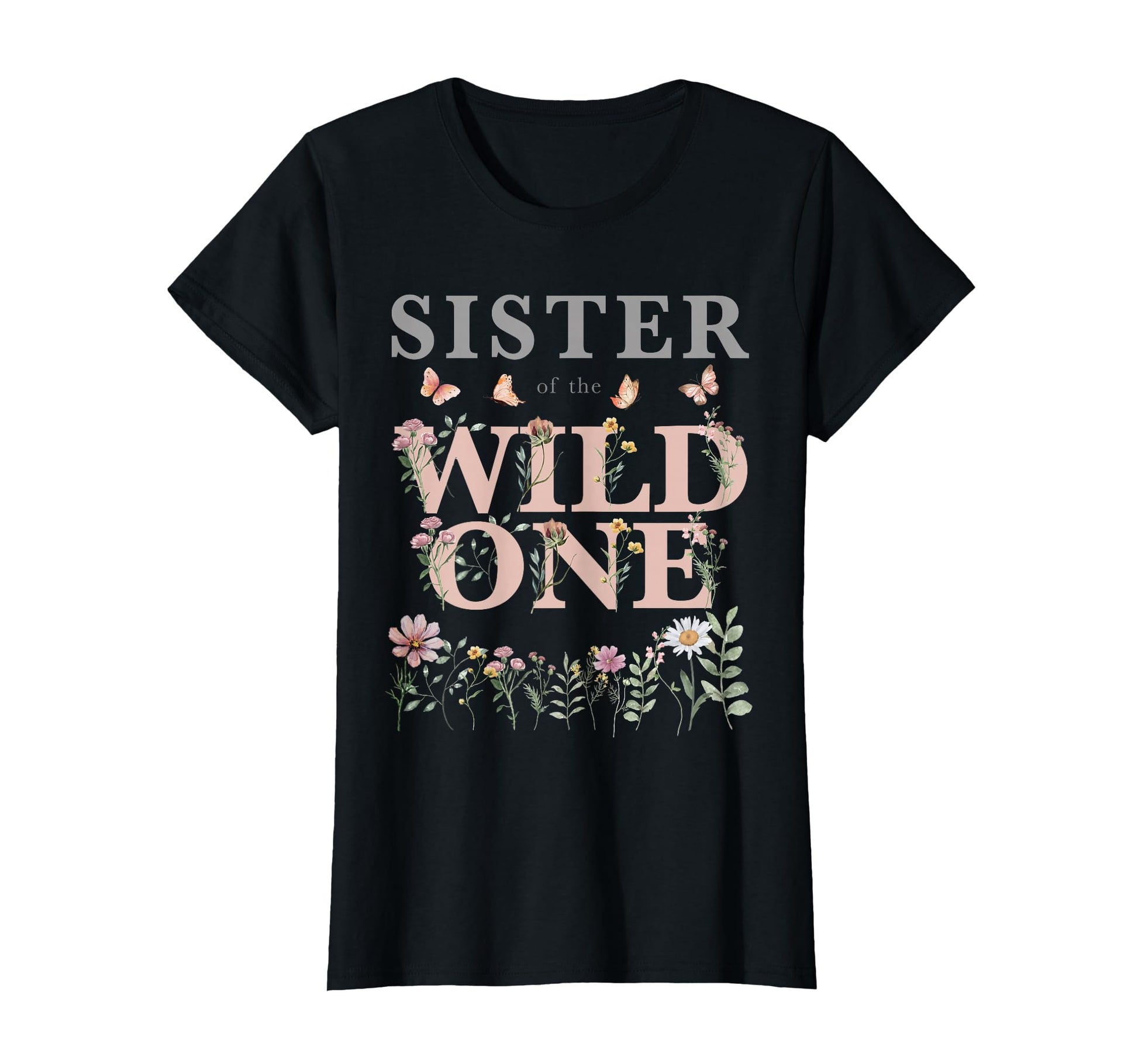 Sister Wild One Wildflower Watercolor T-Shirt - Custom Art Print Unisex - T-Shirt, Sweatshirt, Hoodie