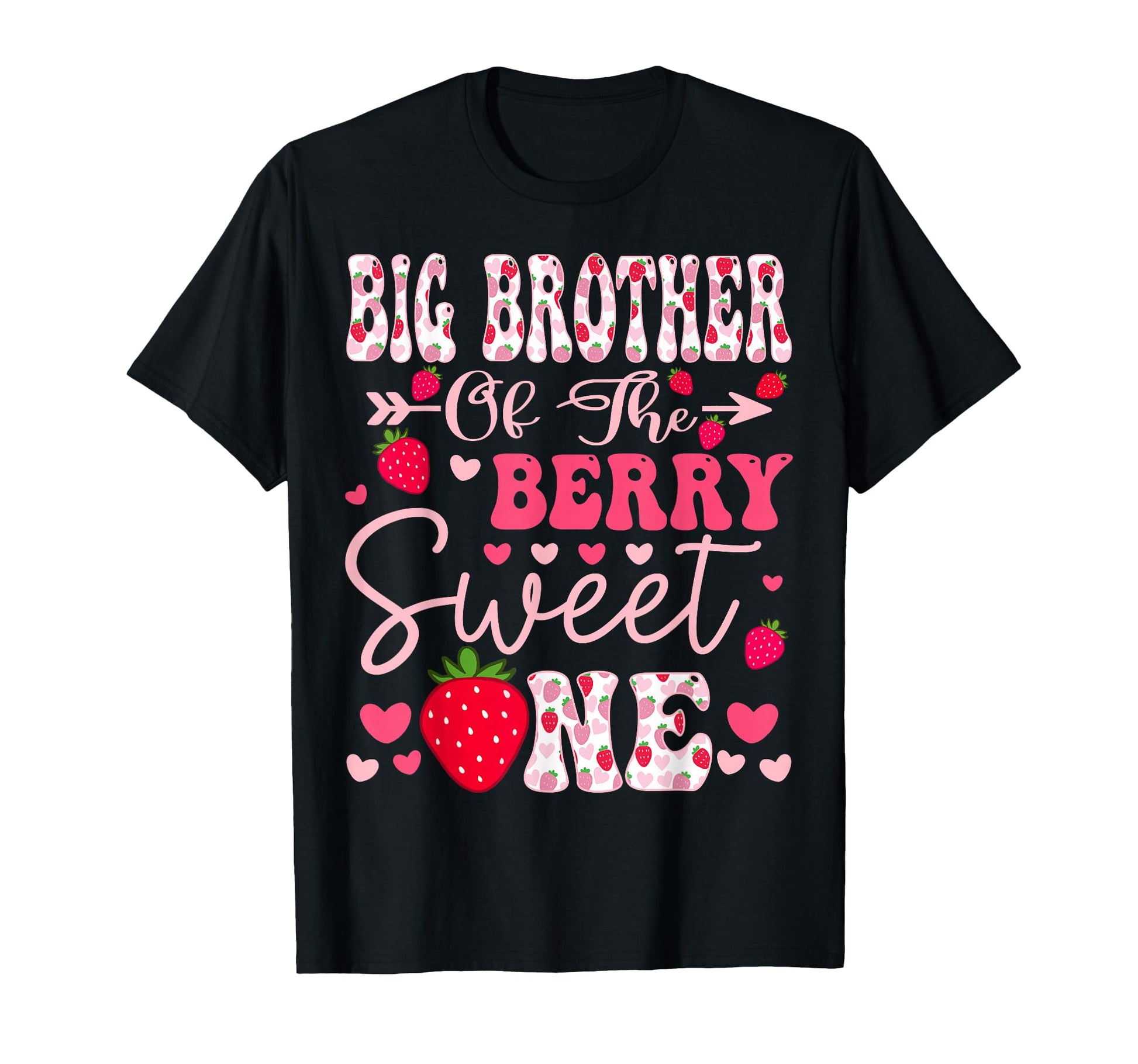 Big Brother Berry Sweet One Strawberry T-Shirt - Graphic Print for Adults - T-Shirt, Sweatshirt, Hoodie