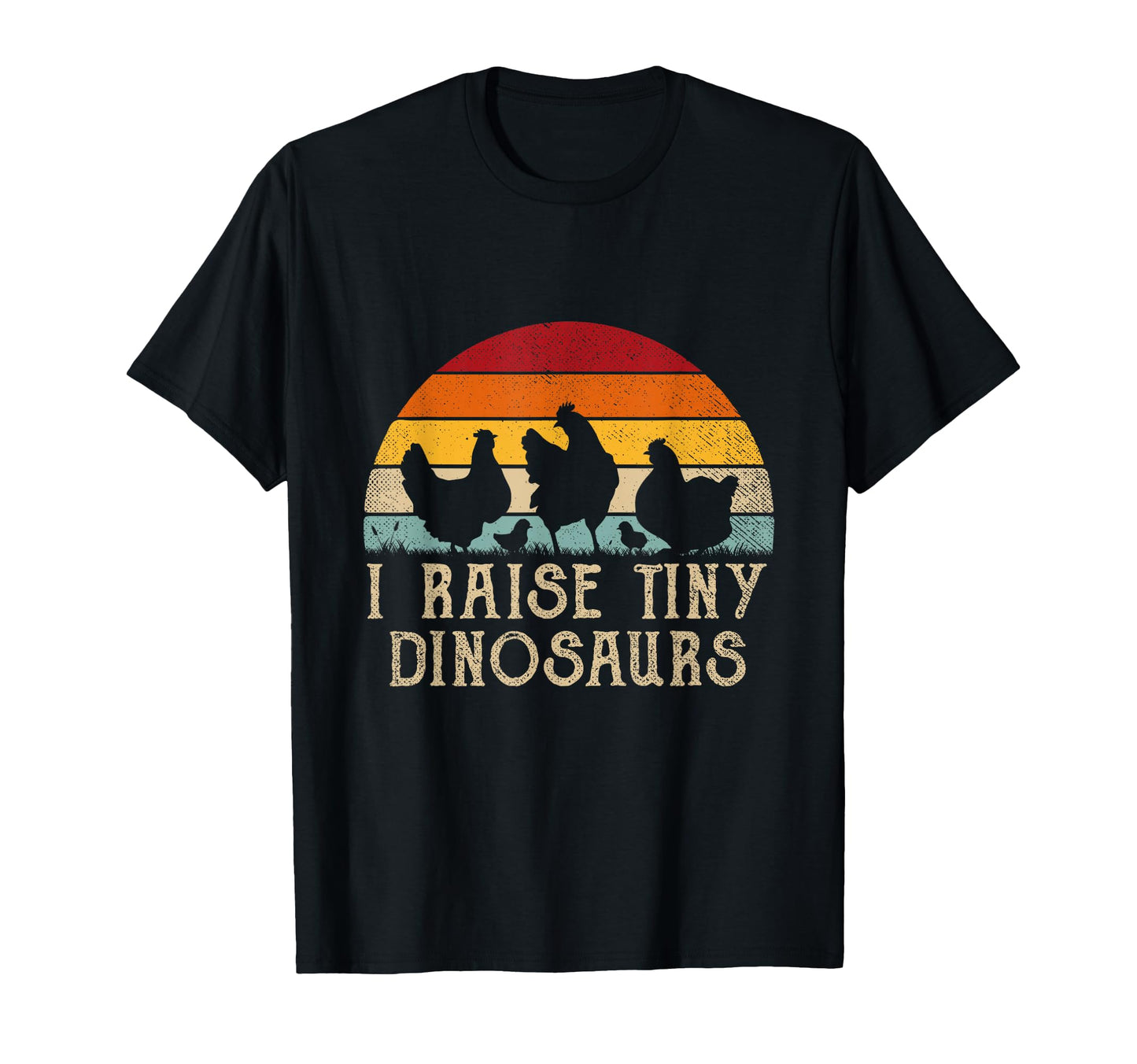 I Raise Tiny Dinosaurs Funny T-Shirt - Casual Everyday Wear for Adults - T-Shirt, Sweatshirt, Hoodie