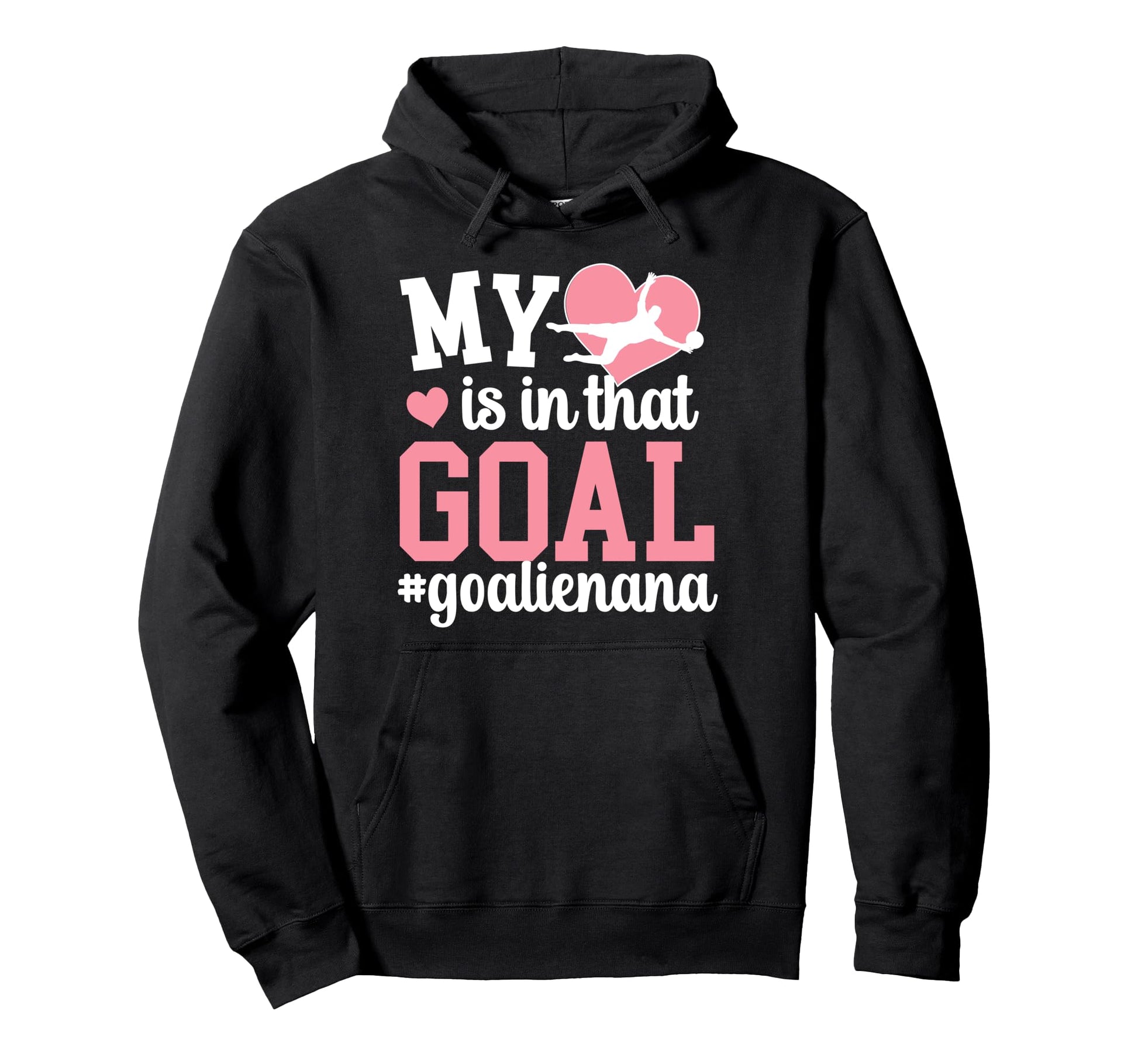 Proud Soccer Goalie Nana Soccer Keeper Hoodie - Novelty Apparel Men Women - T-Shirt, Sweatshirt, Hoodie