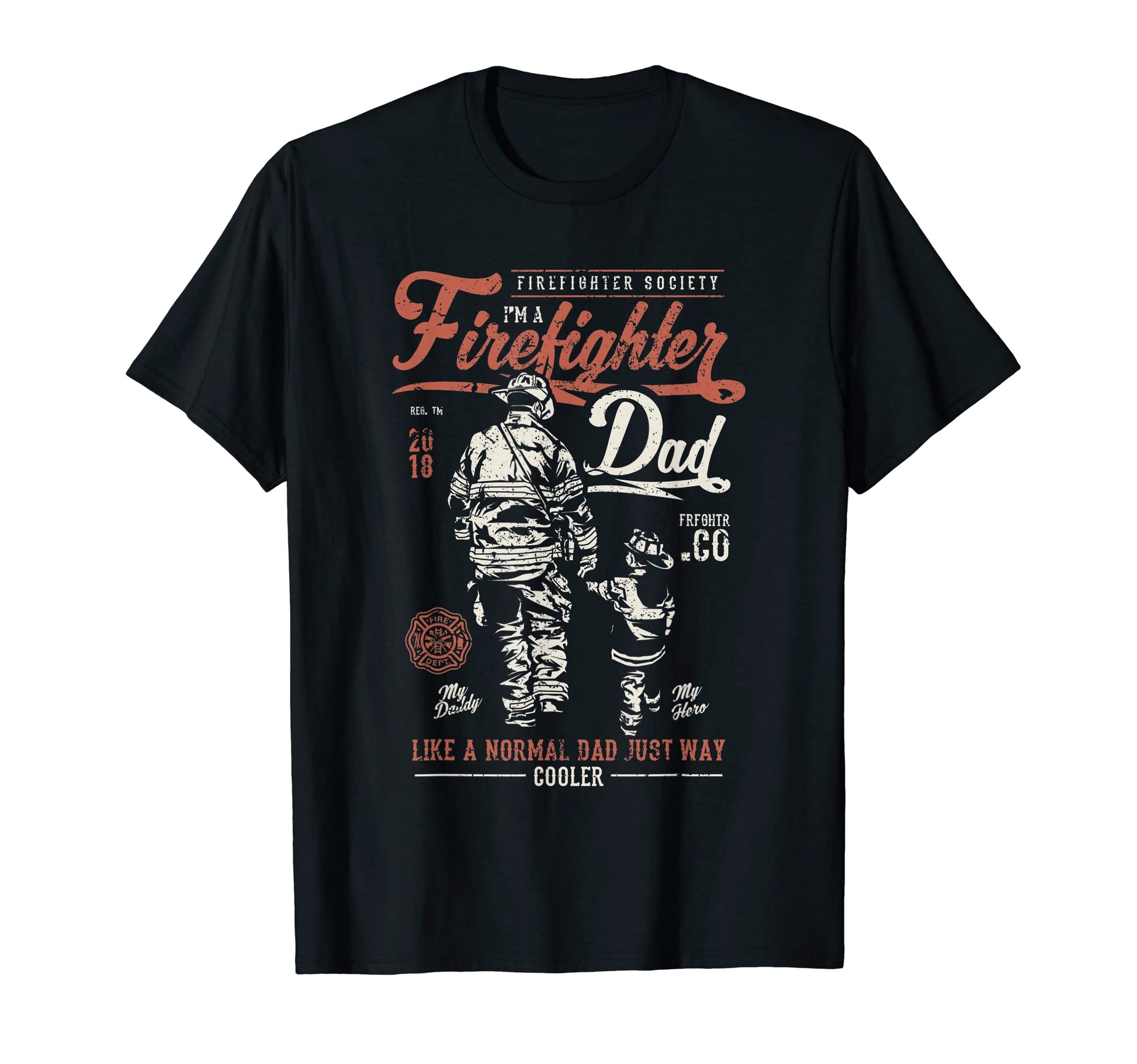 Fire Dad Department Firefighter T-Shirt - Streetwear Style Men Women - T-Shirt, Sweatshirt, Hoodie