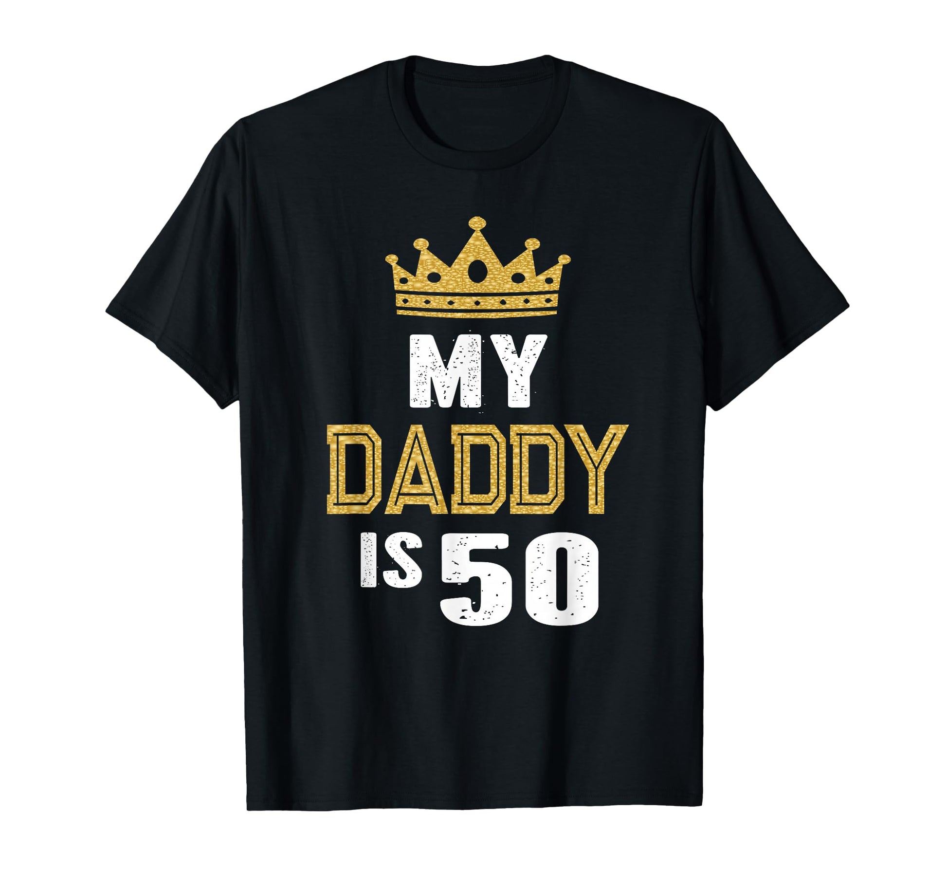 My Daddy Is 50 Years Old 50Th Dads T-Shirt - Custom Art Print Unisex - T-Shirt, Sweatshirt, Hoodie