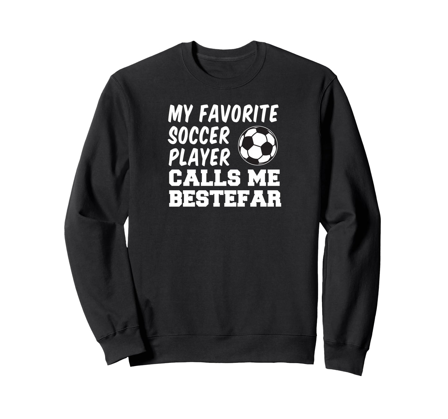 My Favorite Soccer Player Calls Sweatshirt - Aesthetic Graphic Men Women - T-Shirt, Sweatshirt, Hoodie