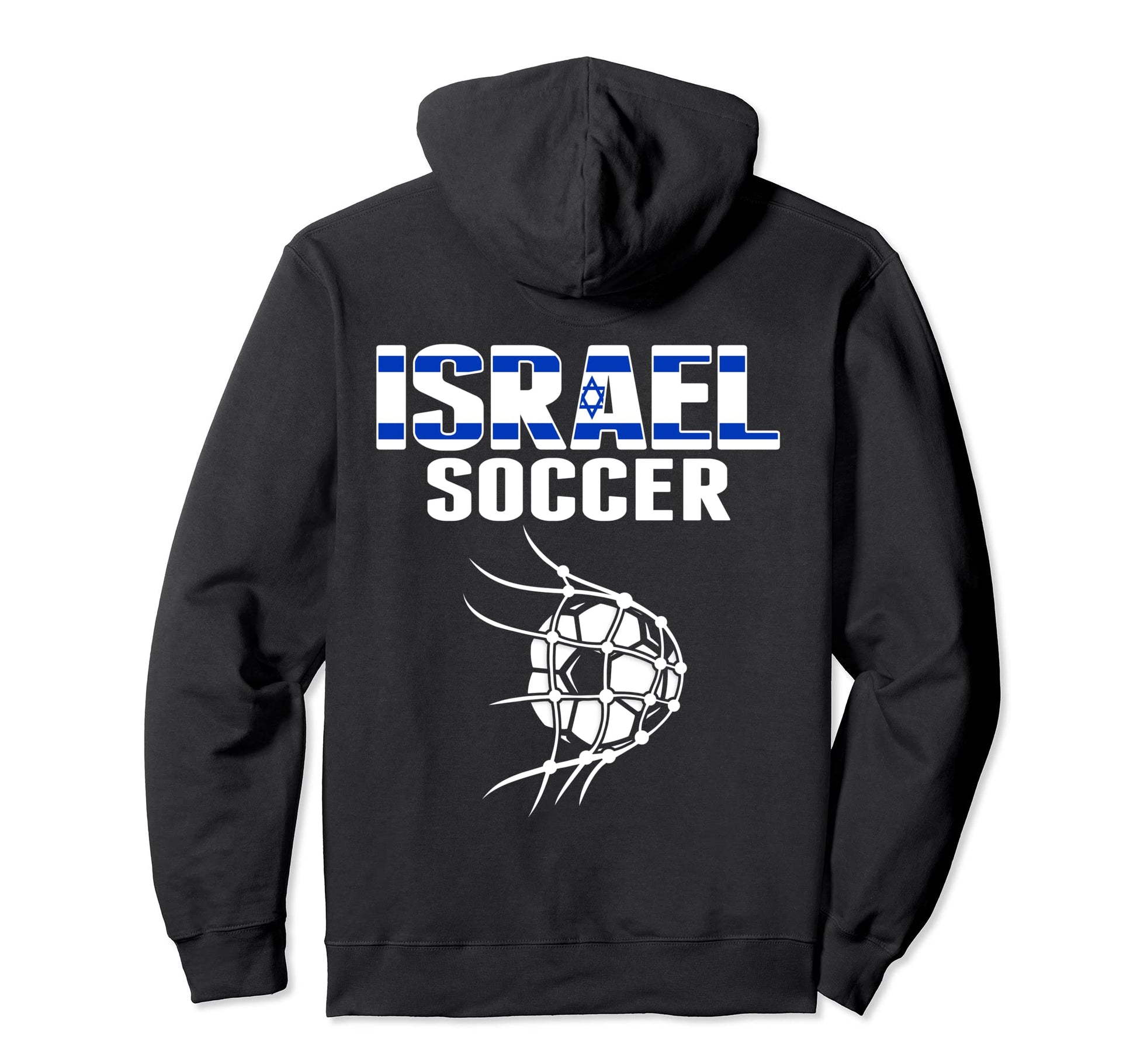 Israel Soccer Ball Net Goal Israeli Hoodie - Casual Everyday Wear Unisex - T-Shirt, Sweatshirt, Hoodie