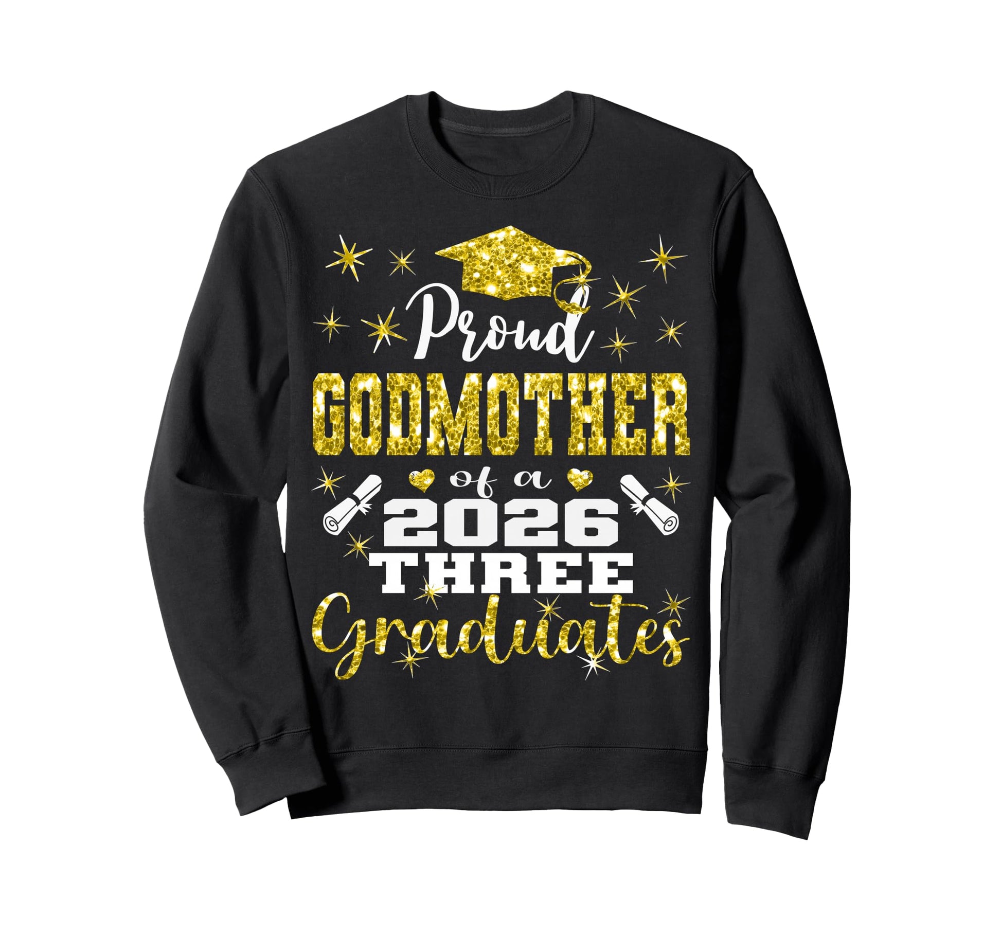 Proud Godmother Three 2026 Sweatshirt - Fun Novelty Design for Adults - T-Shirt, Sweatshirt, Hoodie
