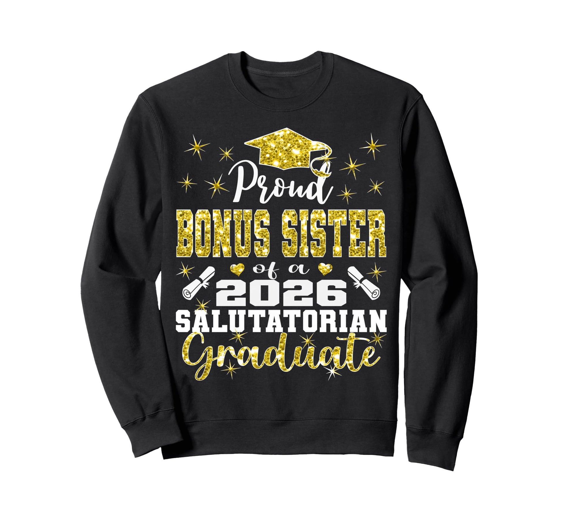 Proud Bonus Sister 2026 Sweatshirt - Aesthetic Graphic for Adults - T-Shirt, Sweatshirt, Hoodie
